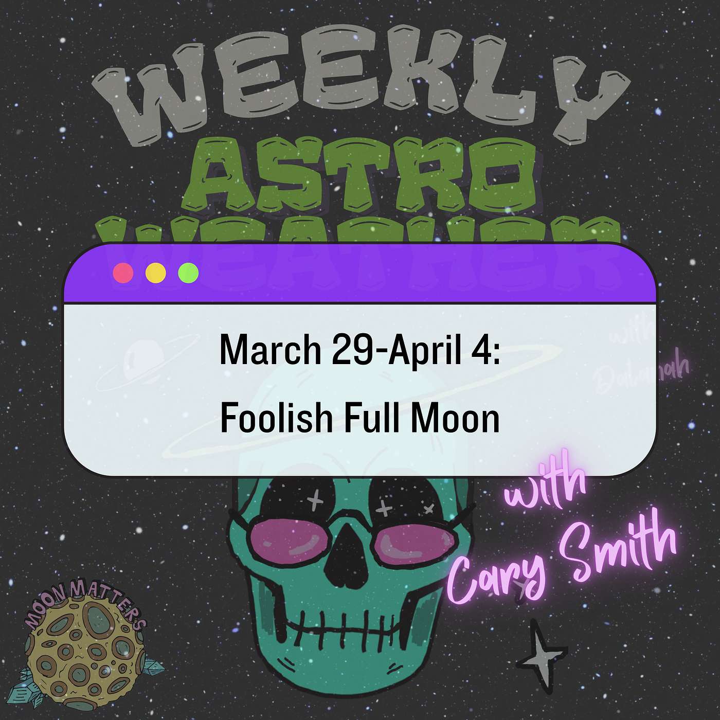 March 29-April 4: Foolish Full Moon