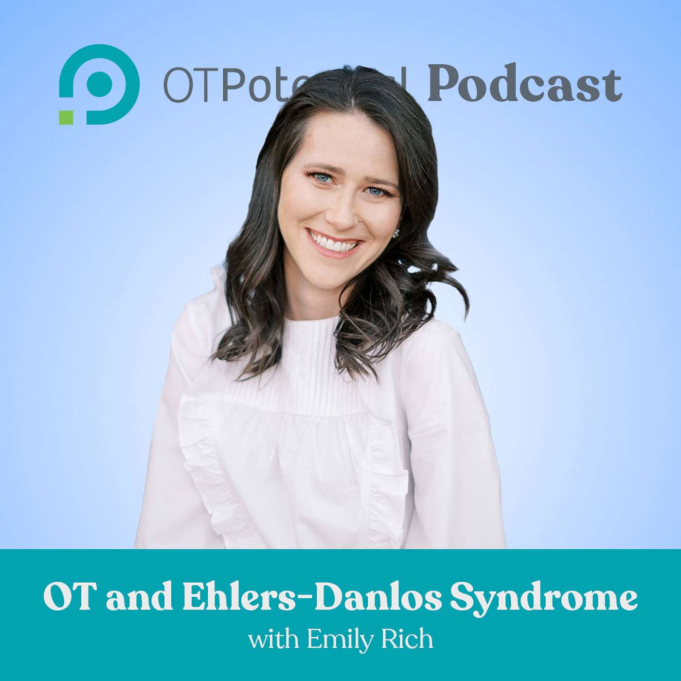 #90: OT and Ehlers-Danlos Syndrome with Emily Rich