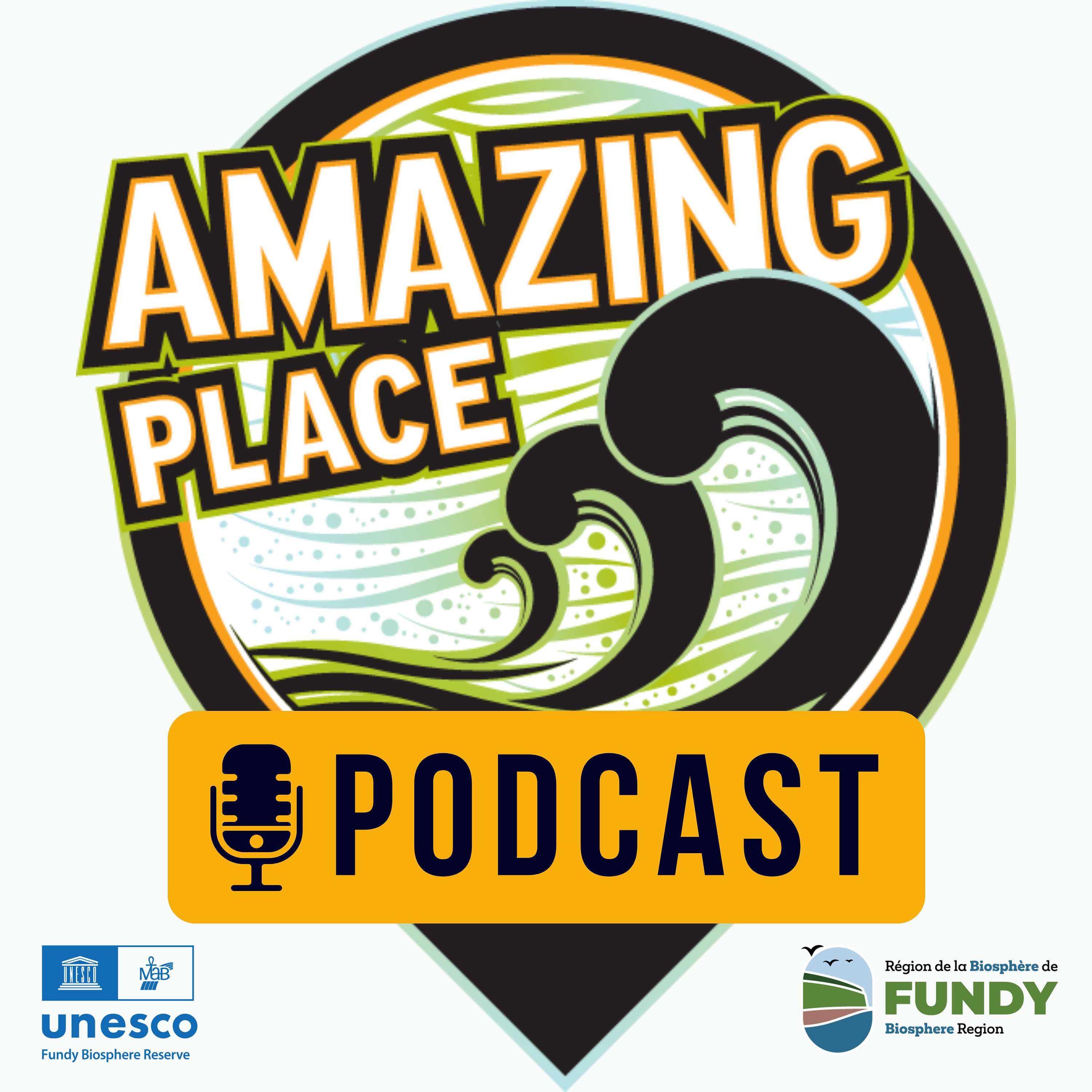 Fundy Biosphere Region's Amazing Places Podcast