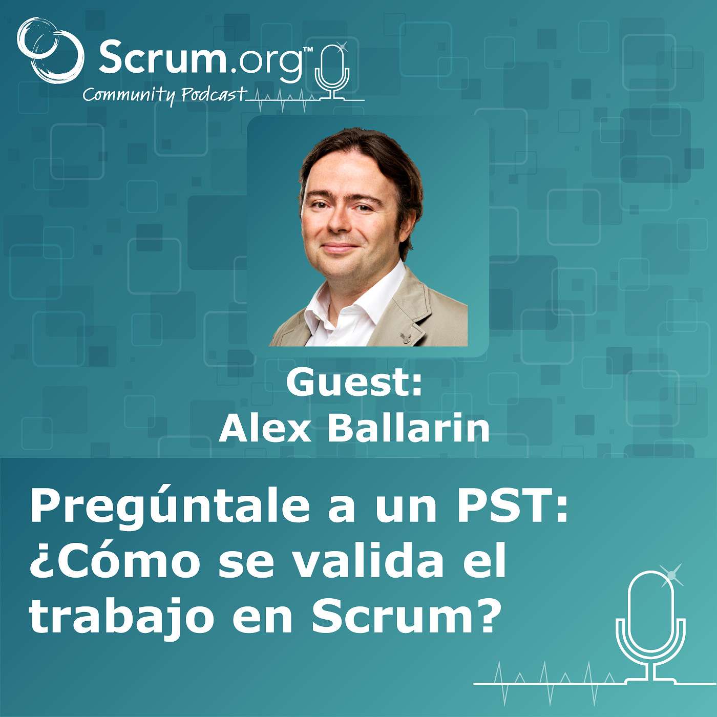 cover of episode Spanish edition - Pregúntale a un PST (Ask a Professional Scrum Trainer): ¿Cómo se valida el trabajo en Scrum?