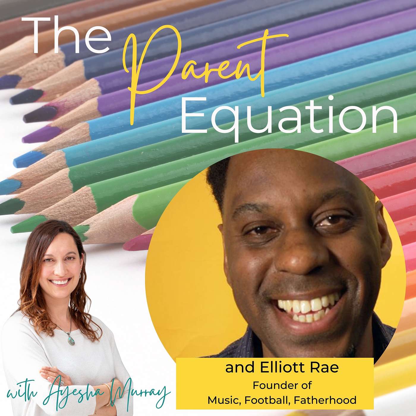 The Parent Equation - with Ayesha Murray