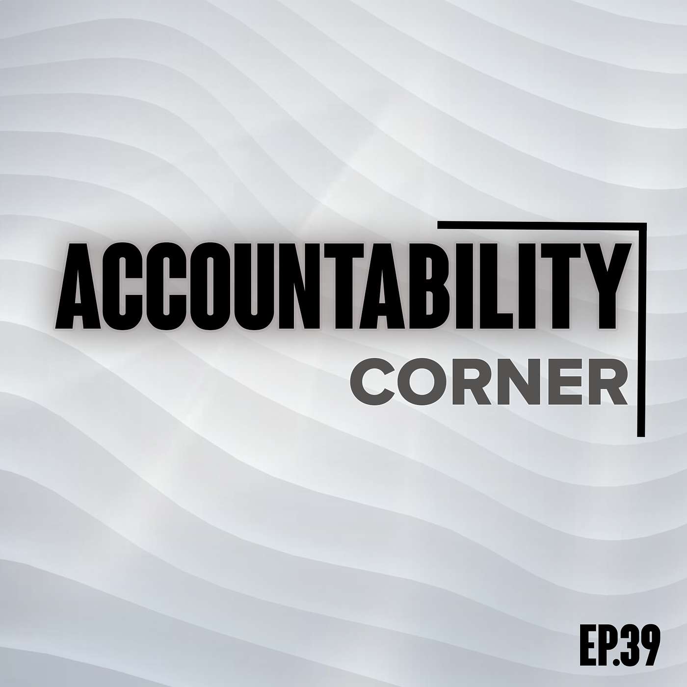 Accountability Corner