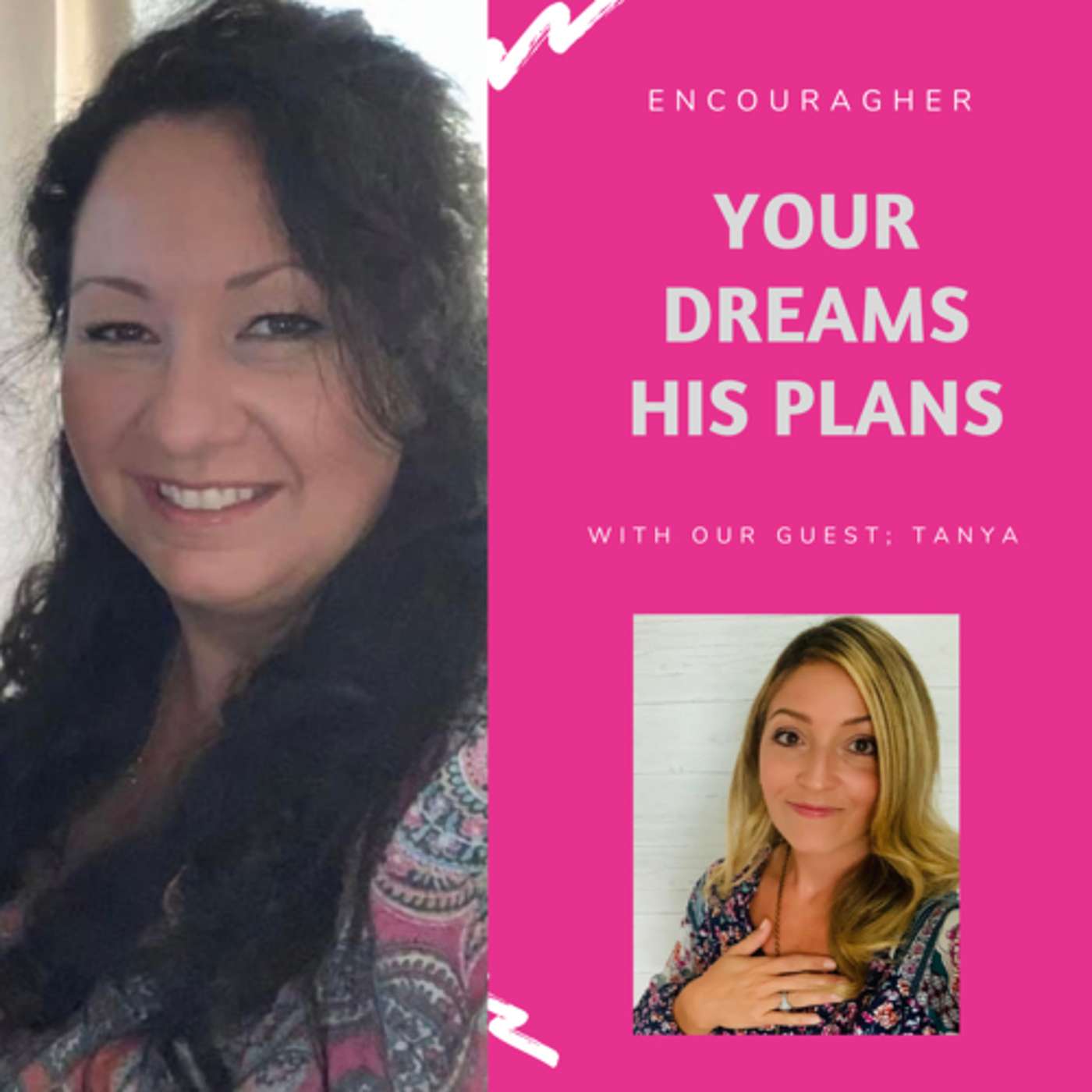 Episode 2: Tanya’s Dreams. Series: Your dreams. His plans.