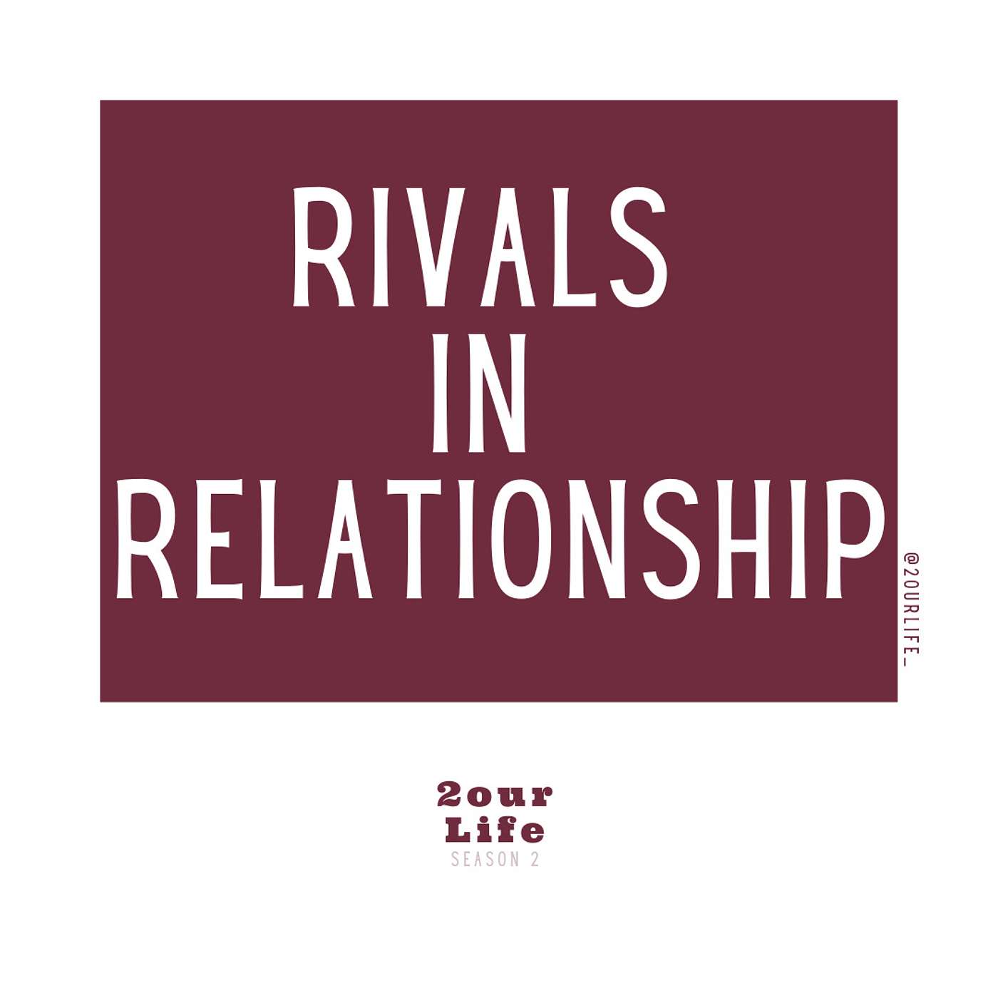 Rivals in Relationship