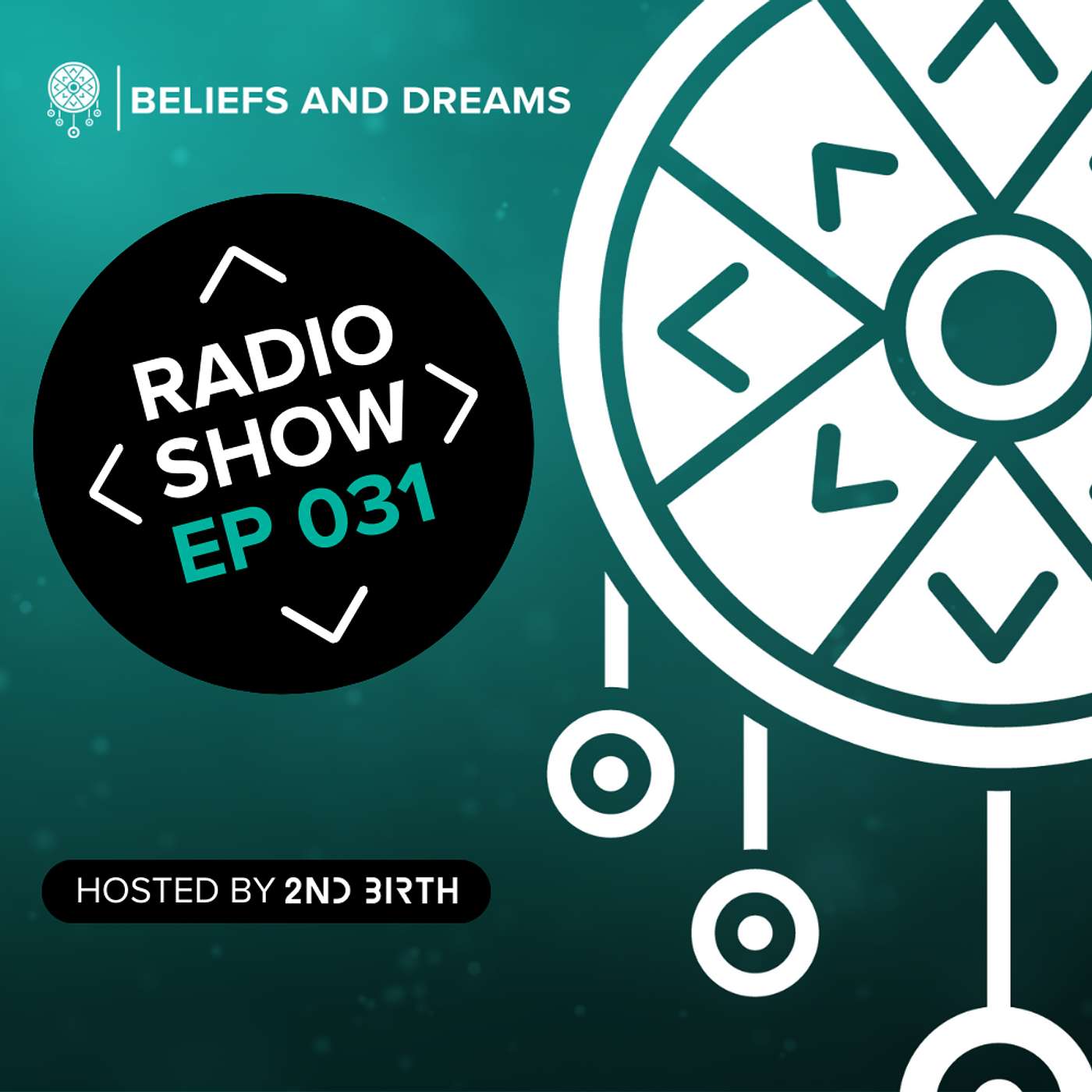 Beliefs and Dreams episode 031