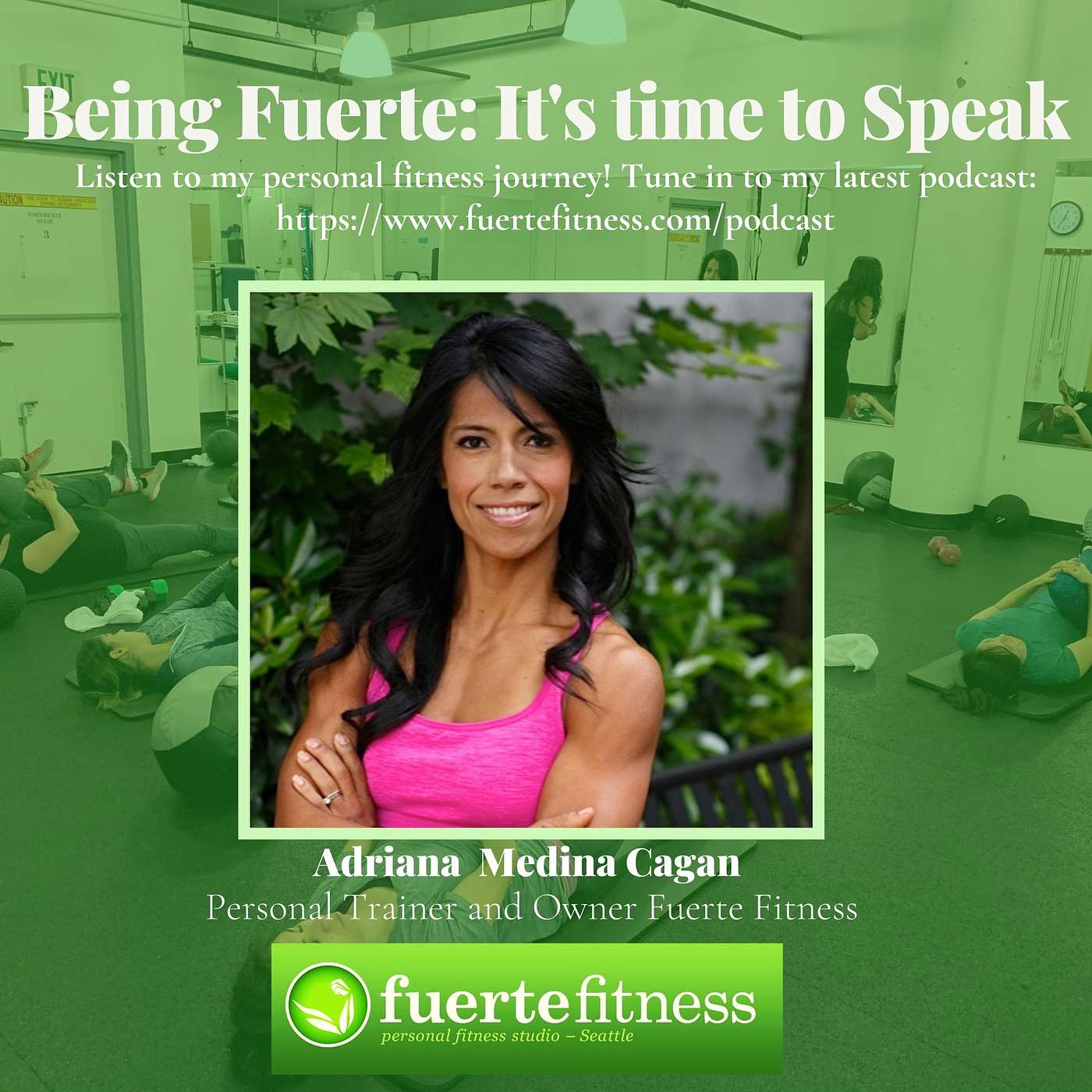 Being Fuerte. It’s Time to Speak!