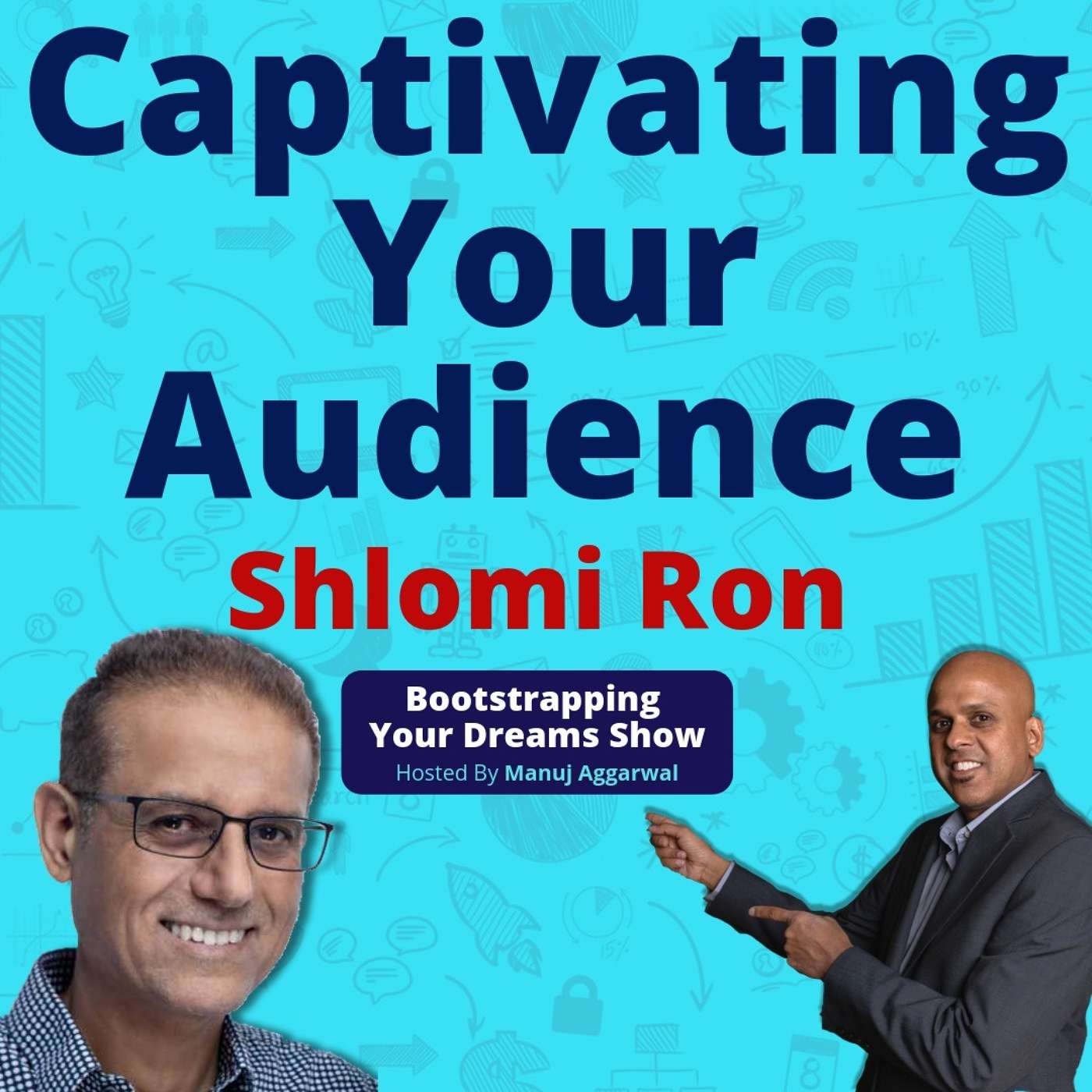 Bootstrapping Your Dreams Show