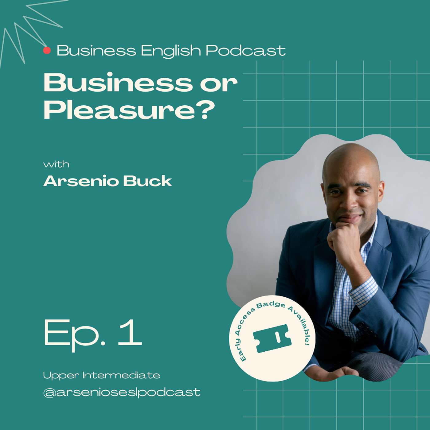 Arsenio's Business English Podcast | Season 9: Episode 2 | Business Or Pleasure? episode artwork