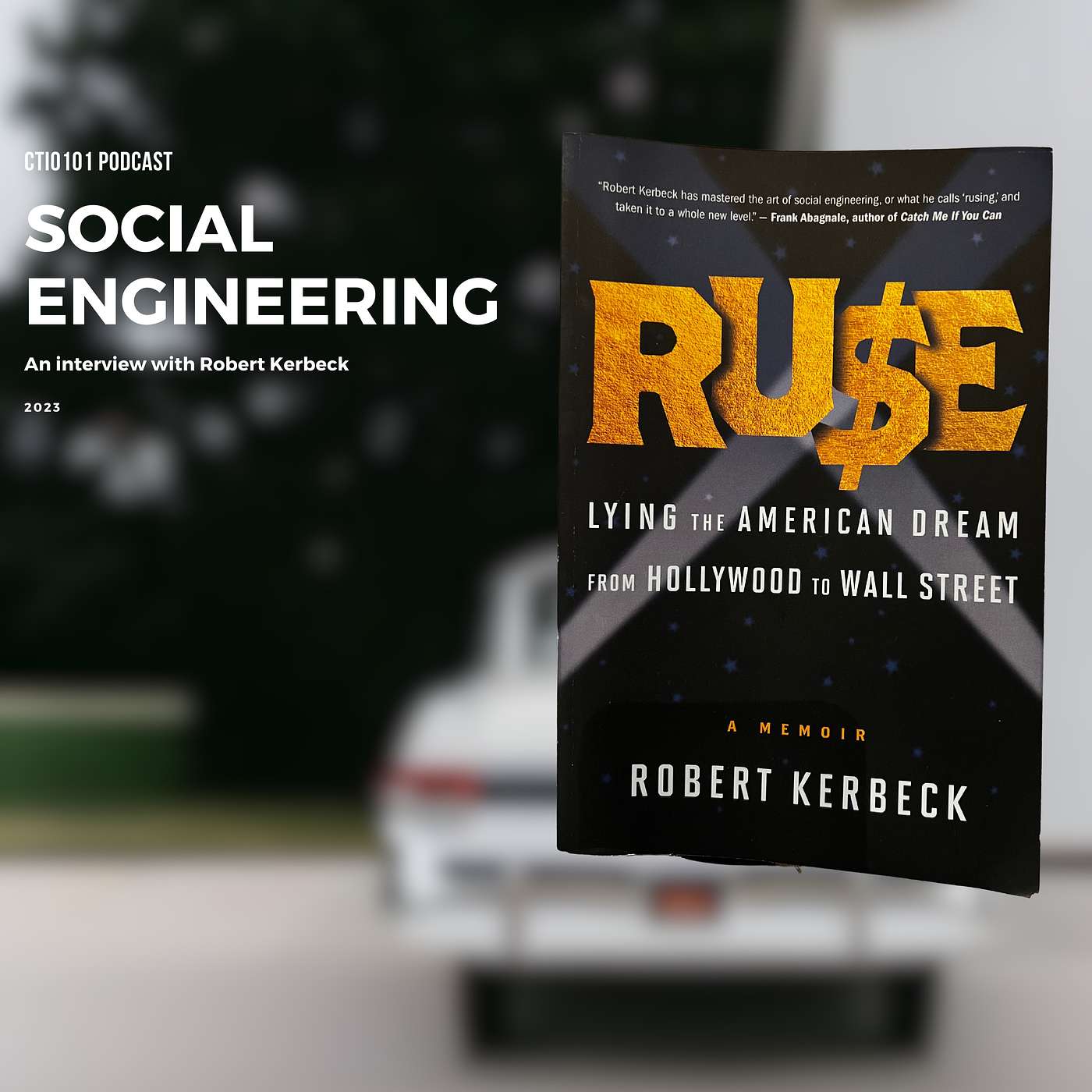 Ruse - Lying the American Dream - Author Interview with Robert Kerbeck