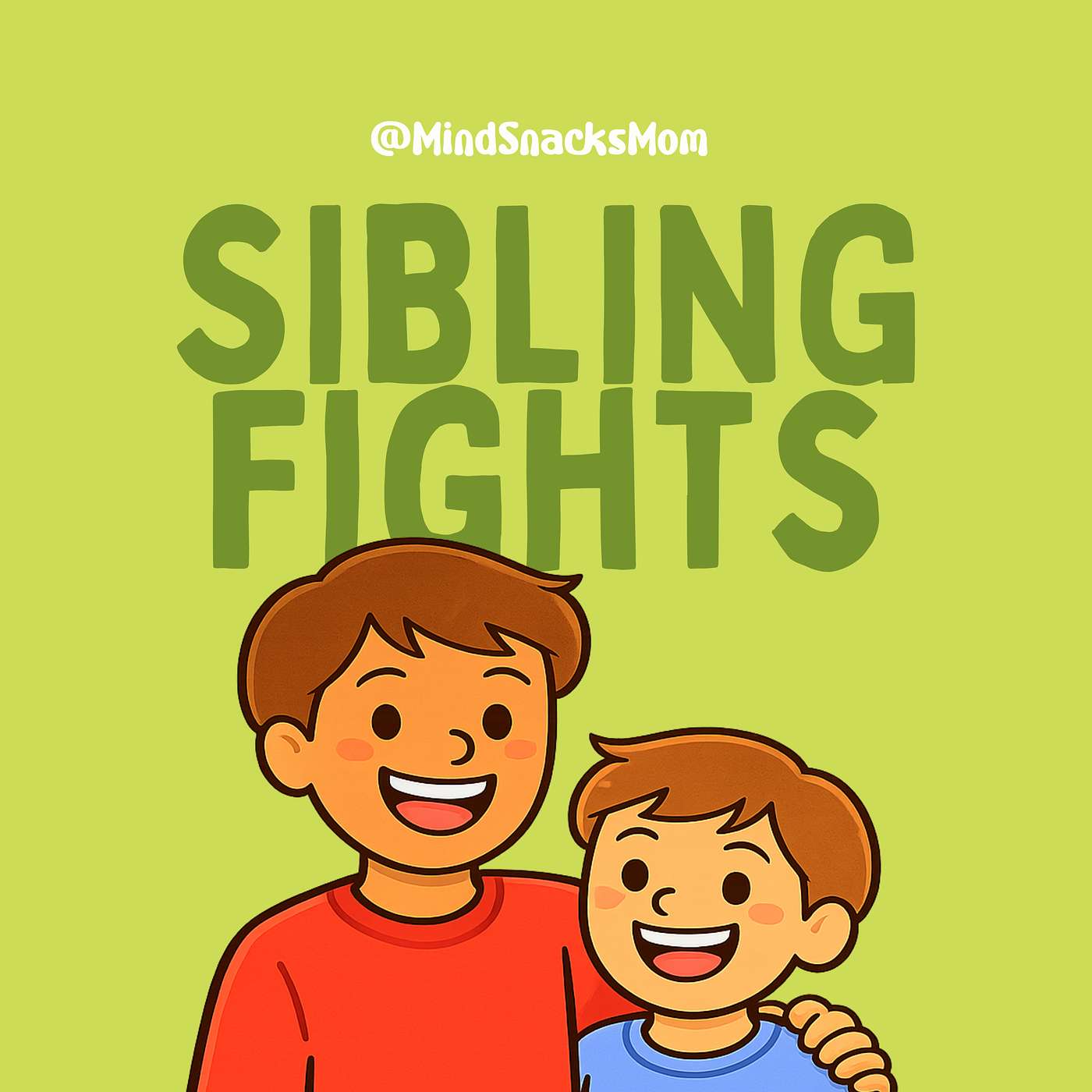 Sibling Fights: Simple tools to help your family! episode artwork