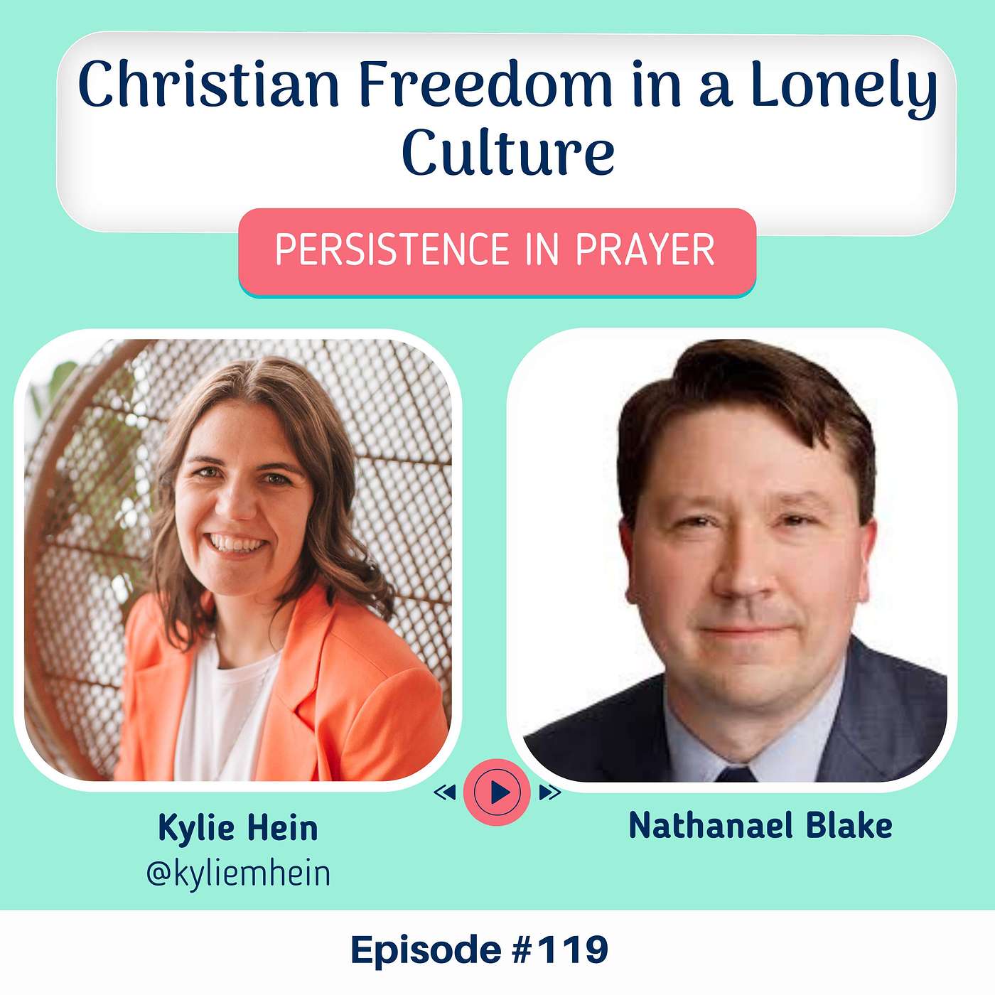 #119 Christian Freedom in a Lonely Culture with Nathanael Blake