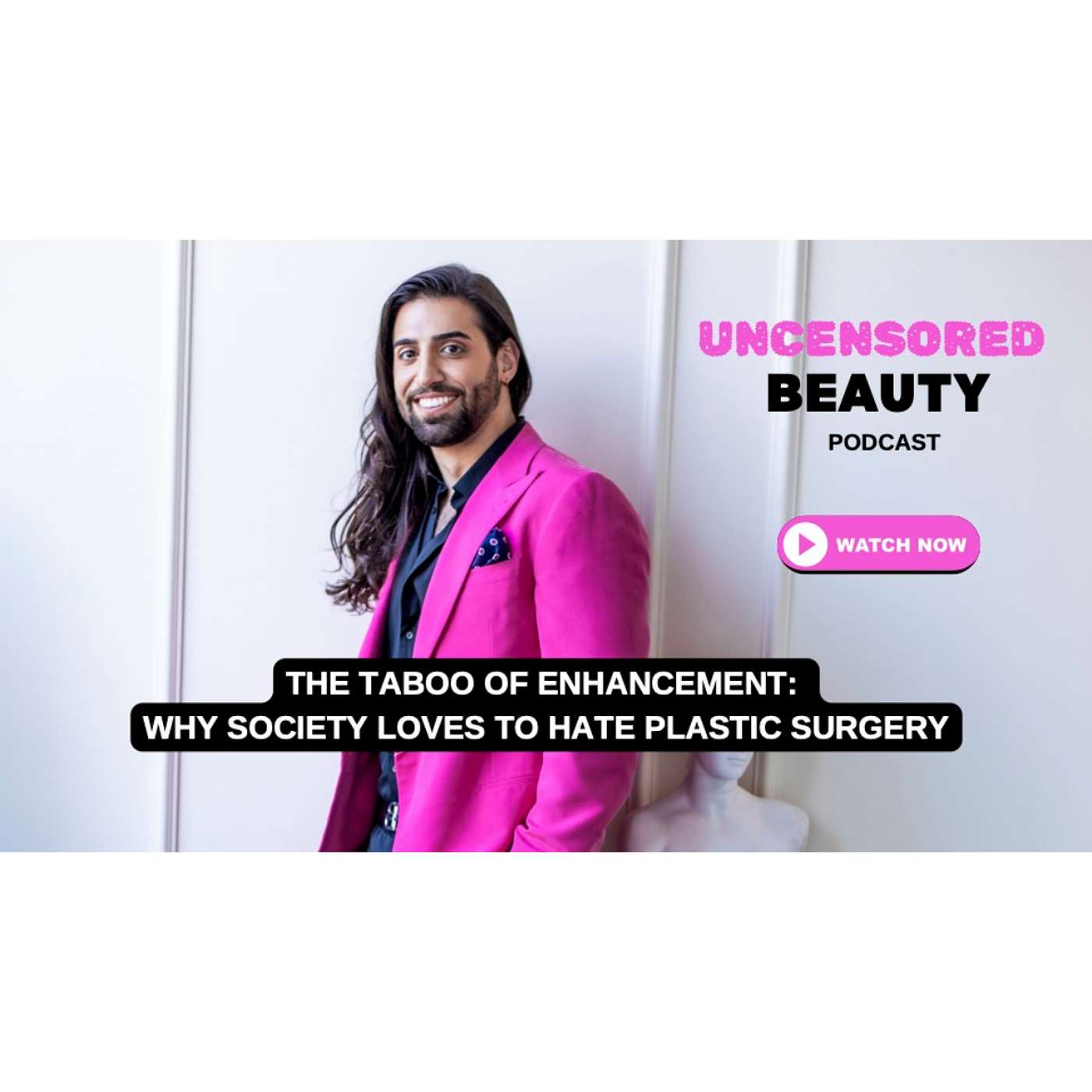 The Taboo of Enhancement: Why Society Loves to Hate Plastic Surgery episode artwork