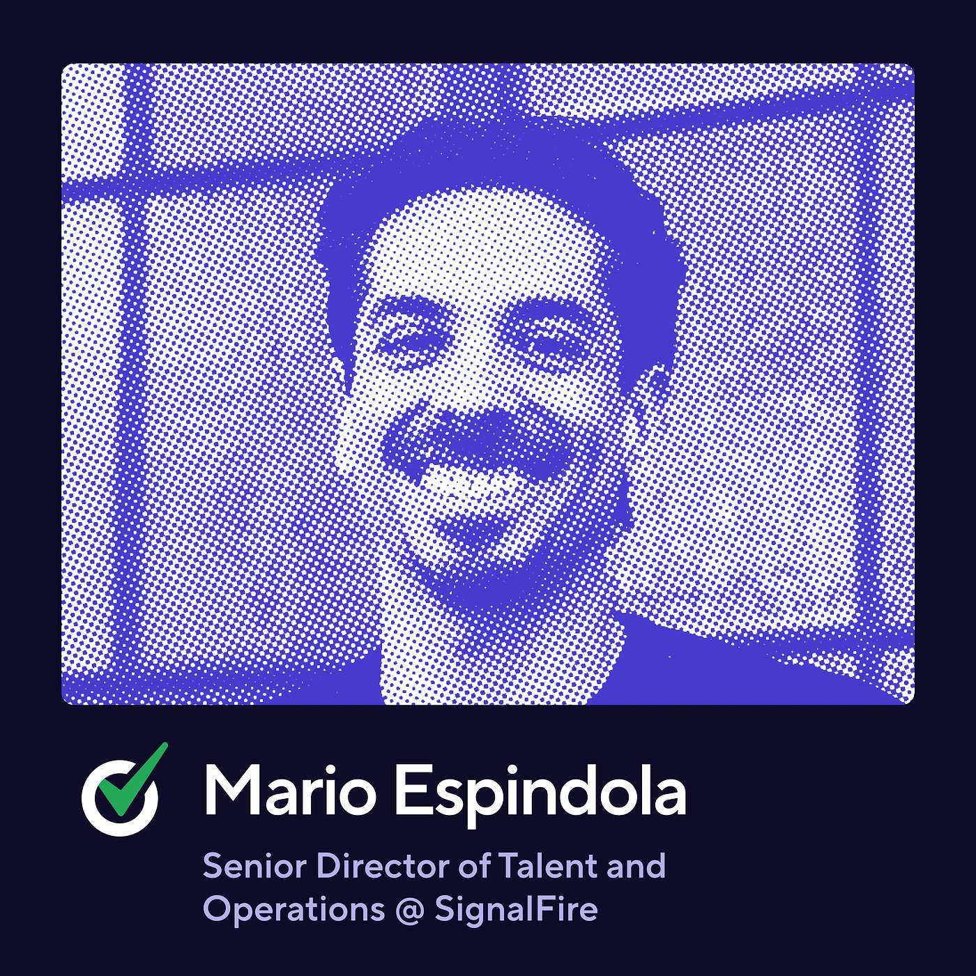 Securing Talent's Voice in Headcount Strategy with Mario Espindola, Senior Director of Talent and Operations at SignalFire Securing Talent's Voice in Headcount Strategy with Mario Espindola, Senior Director of Talent and Operations at SignalFire
