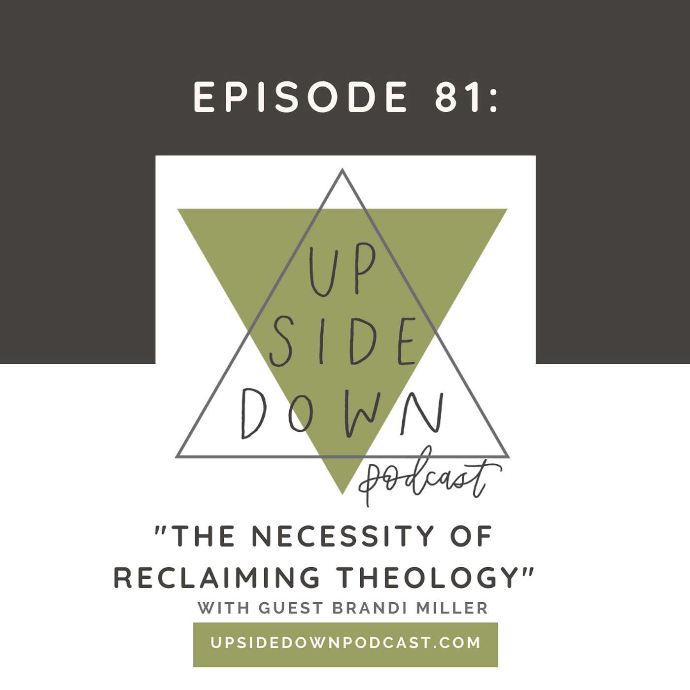 cover of episode Season 5 | Episode 81: The Necessity of Reclaiming Theology with Brandi Miller