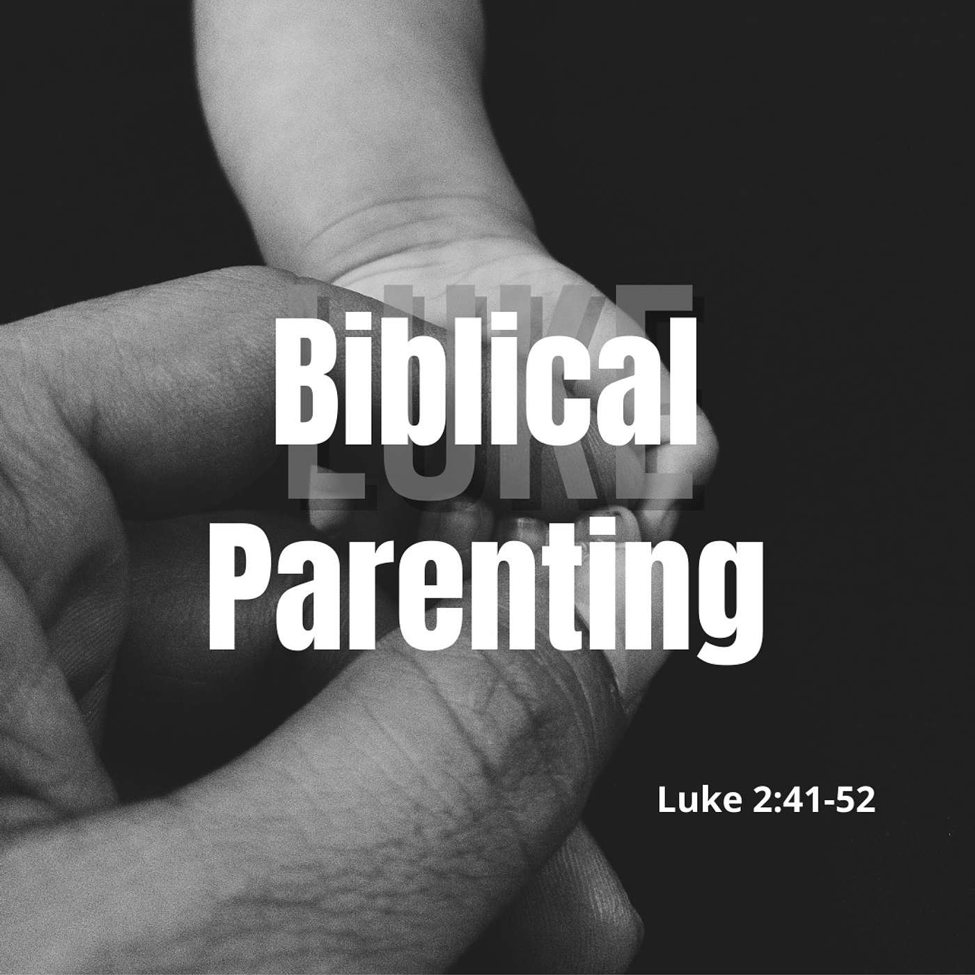 Biblical Parenting