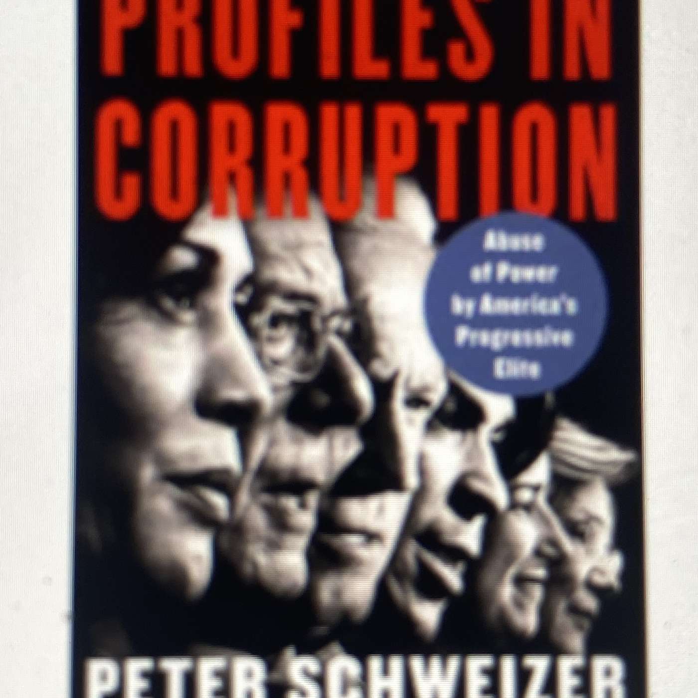 Peter Schweizer Profiles in Corruption
