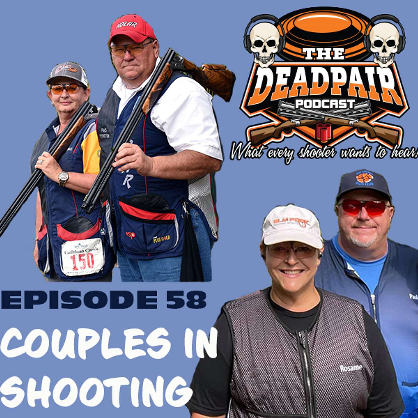 Episode 58, Couples in shooting with the Parker's and the Prucka's