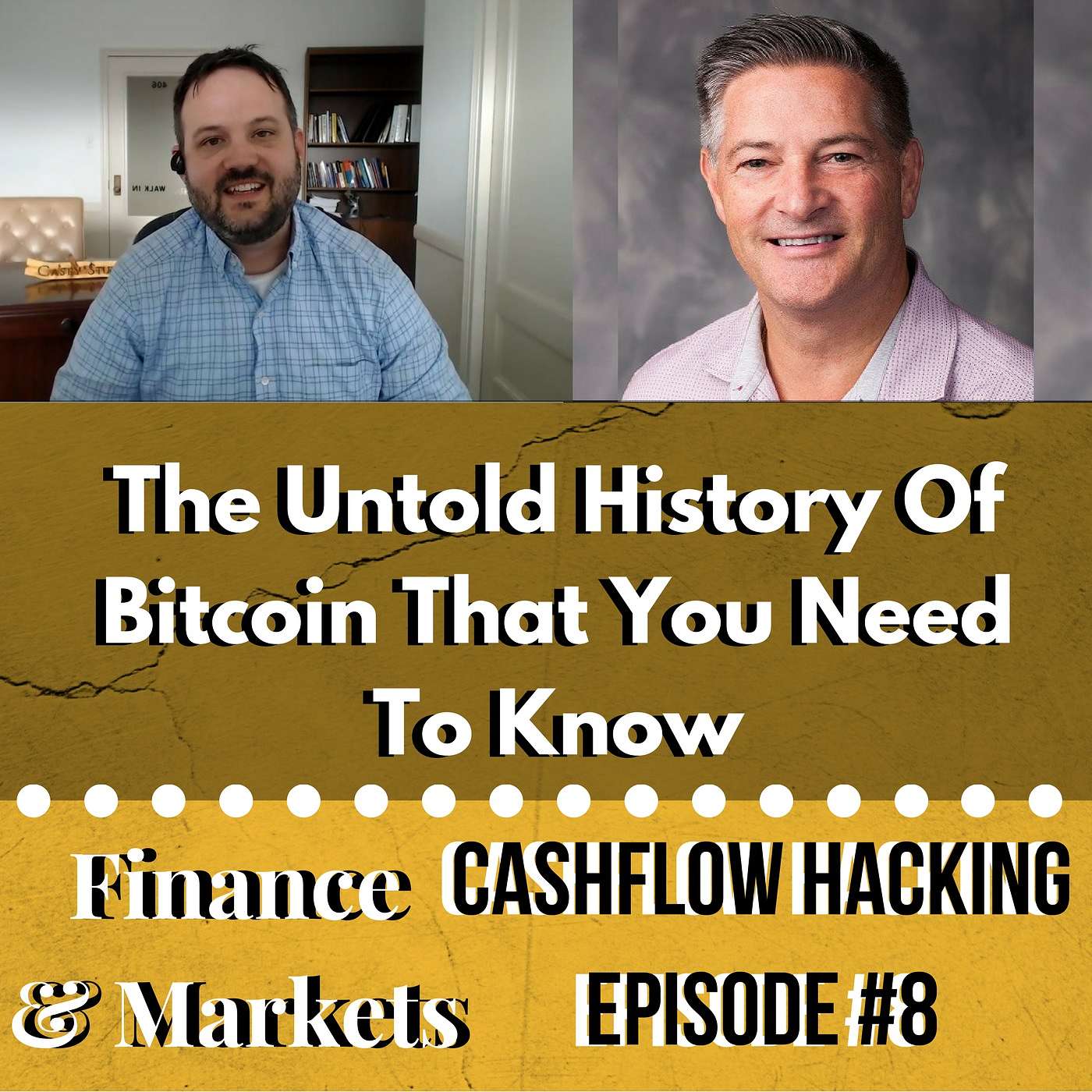 cover of episode The Untold History Of Bitcoin That You Need To Know | Cashflow Hacking Ep #8 Eric Jansen