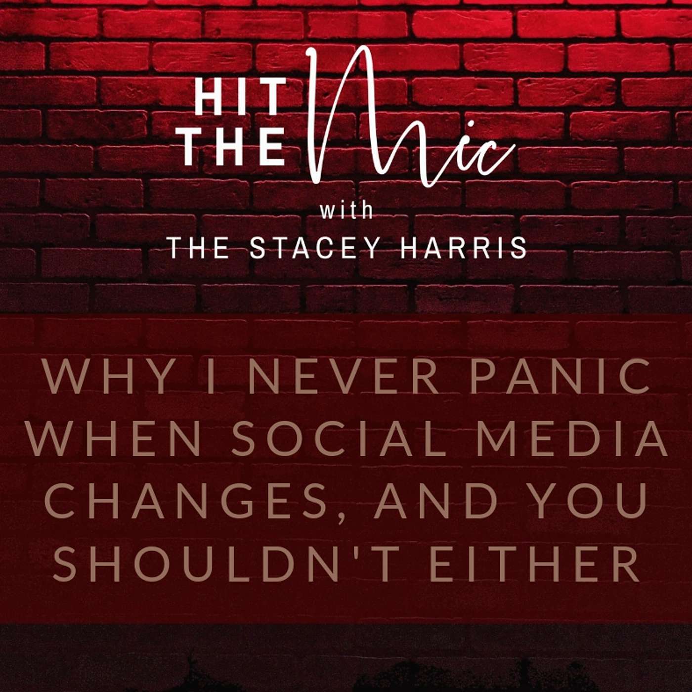 Why I Never Panic When Social Media Changes, And You Shouldn't Either
