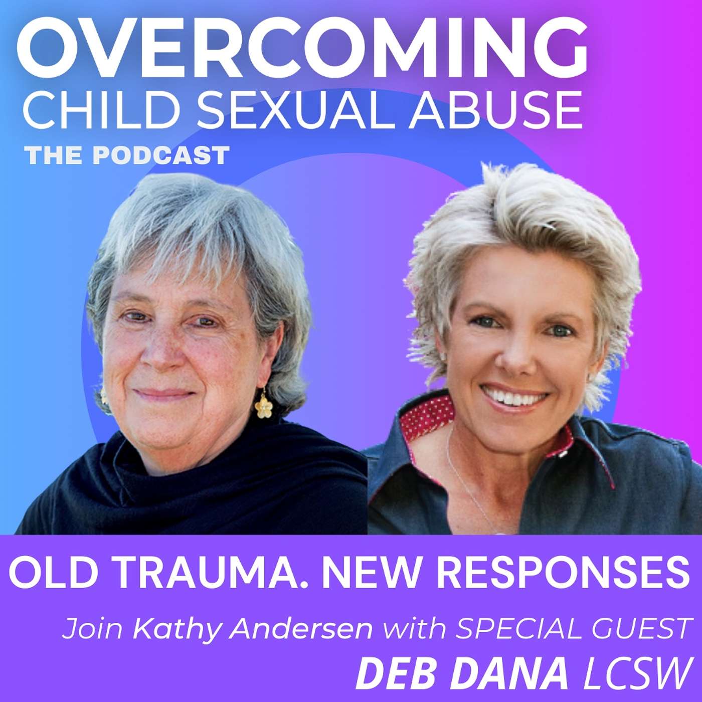 Overcoming Child Sexual Abuse ~ With Kathy Andersen