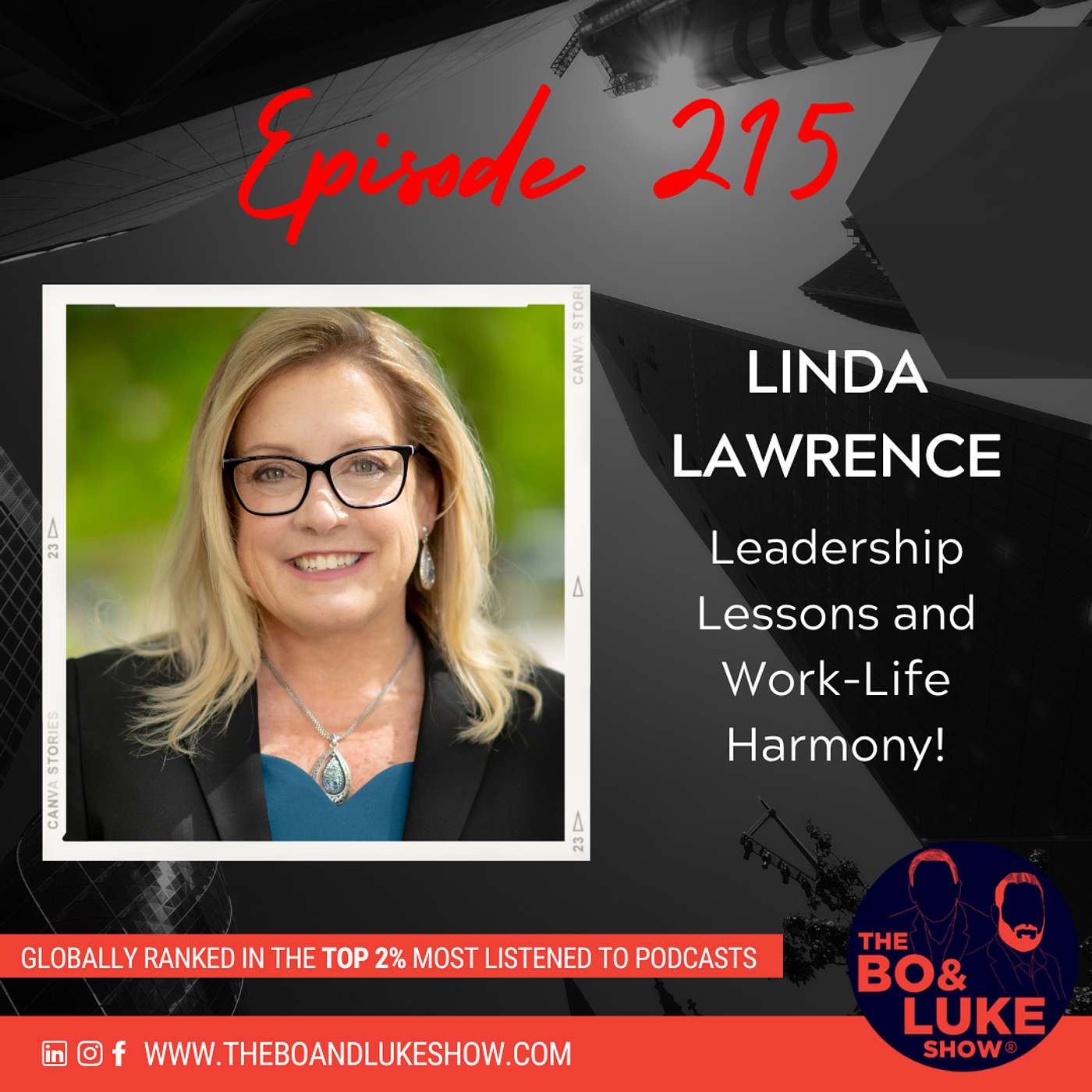 #215 - Insights On Leadership and Work-Life Harmony