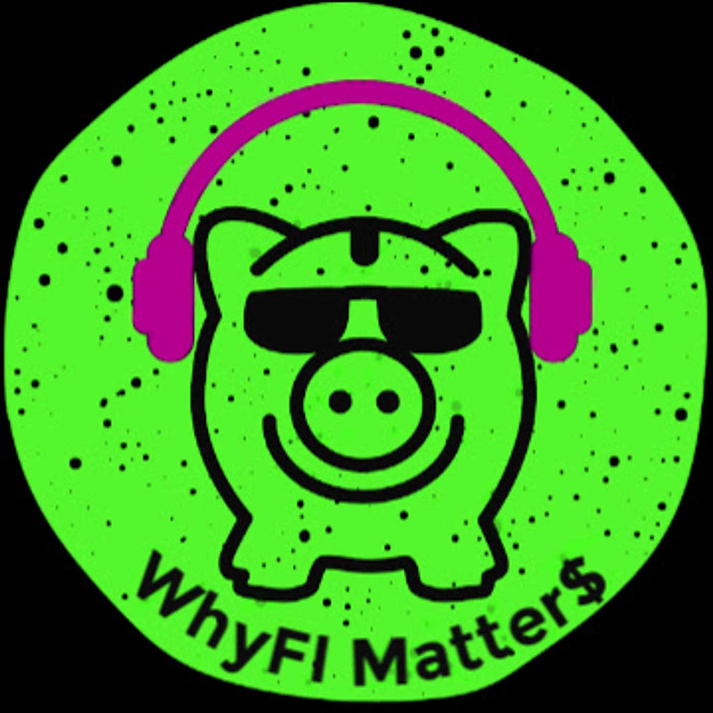 WhyFI Matter$