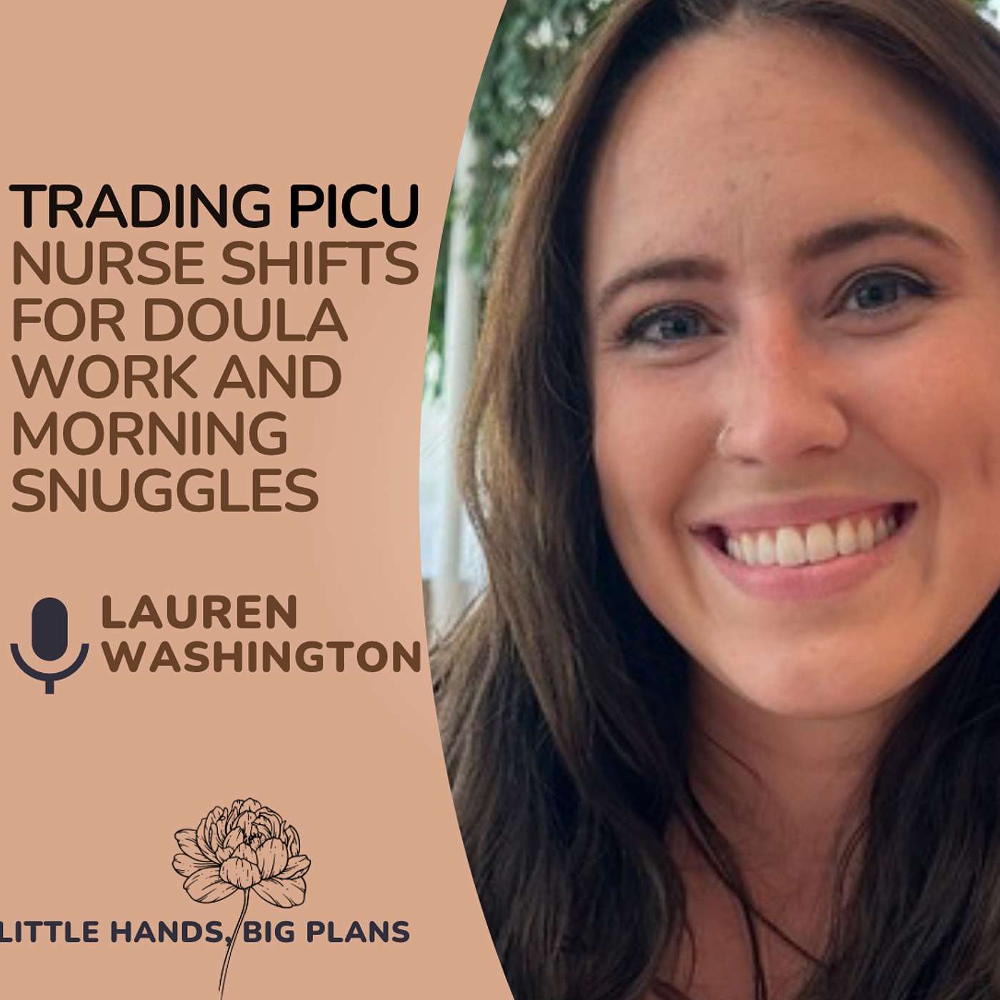 From PICU Nurse to Doula Work: Trading Shifts for Morning Snuggles