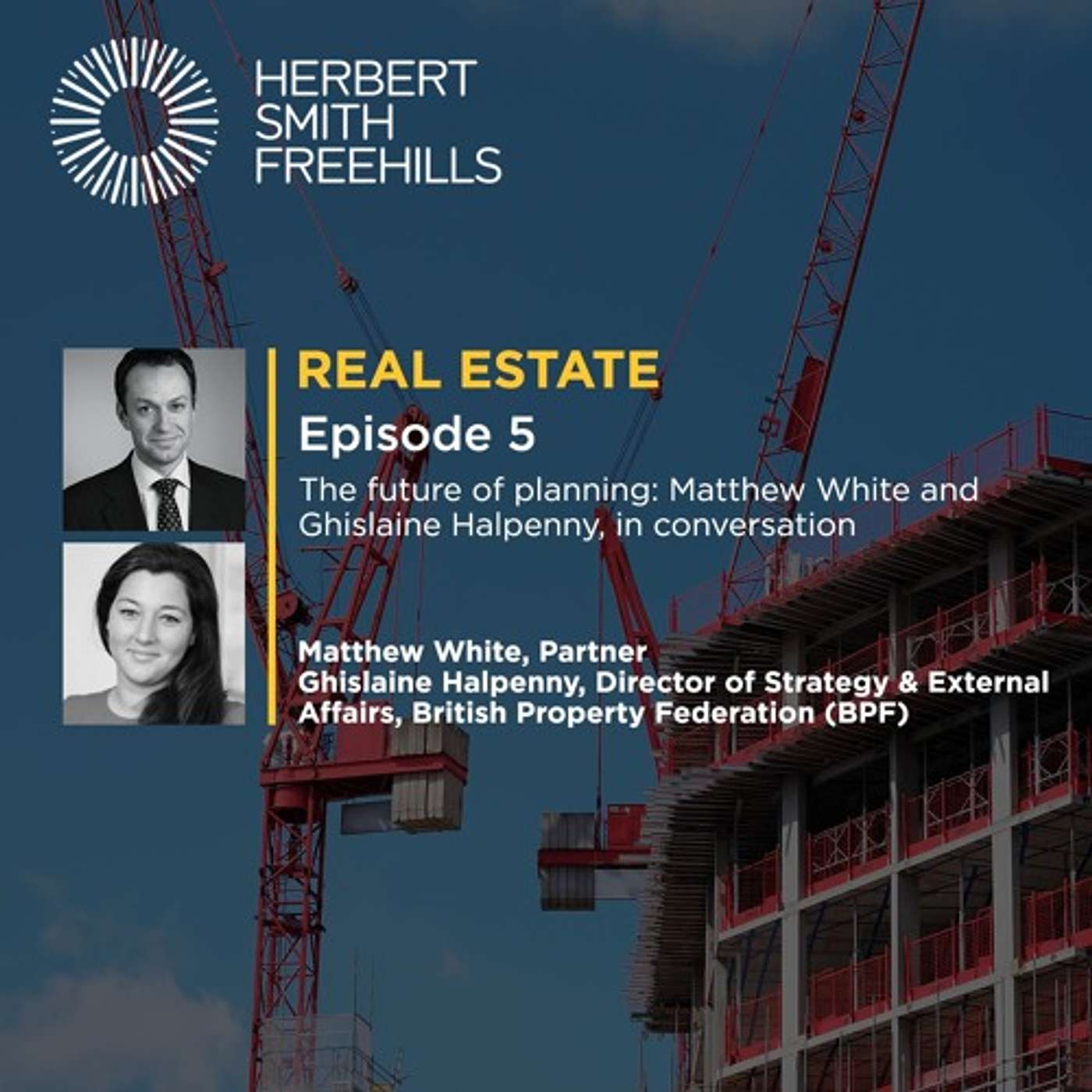 Real Estate EP5: The future of planning - Matthew White and Ghislaine Halpenny, in conversation episode artwork
