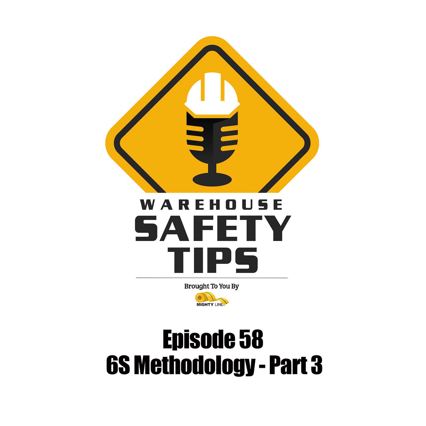 Warehouse Safety Tips by Wes Wyatt and Mighty Line Floor Tape - The Best Workplace Safety podcast talking Warehouse Safety Tips!