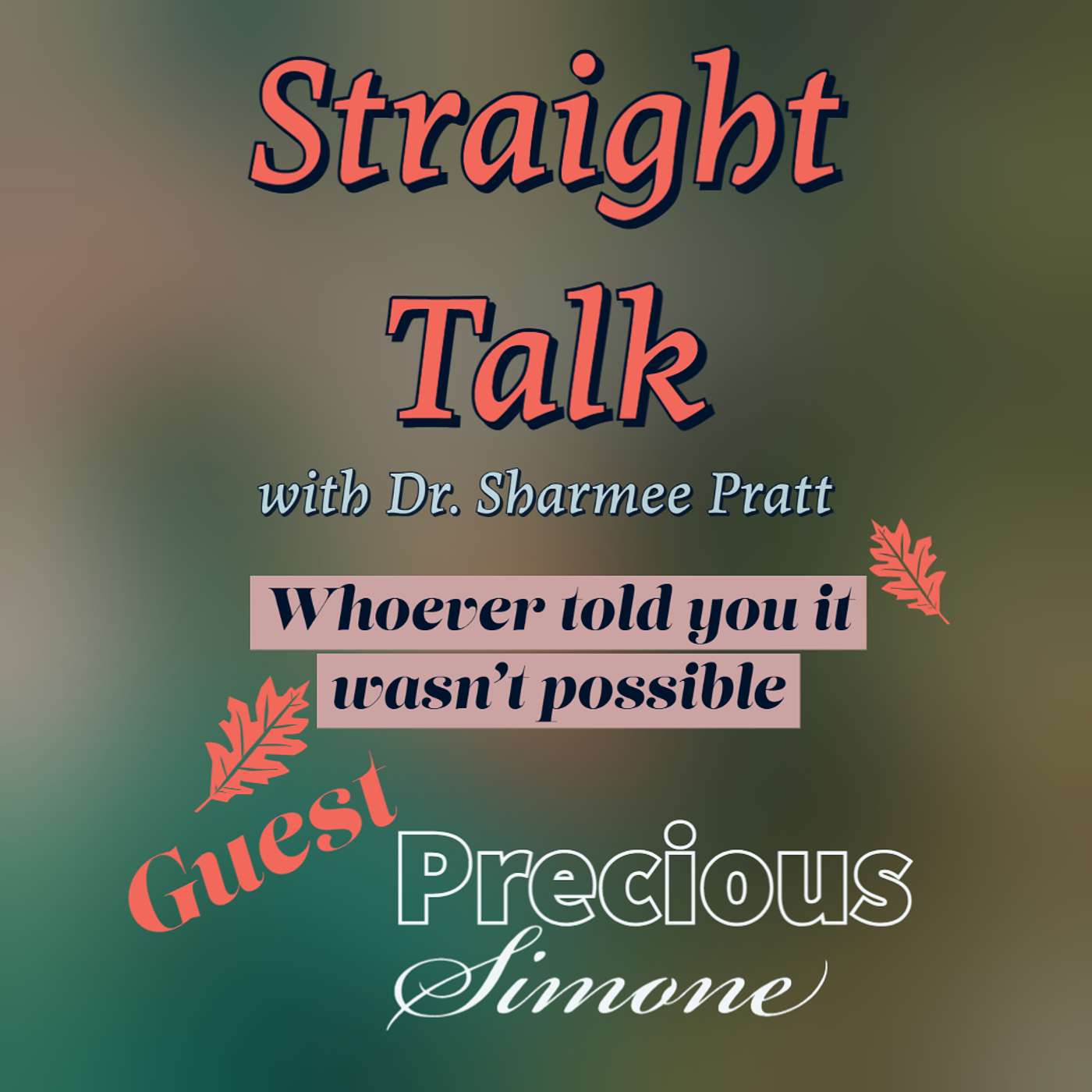 Straight Talk with Dr. Sharmee Pratt