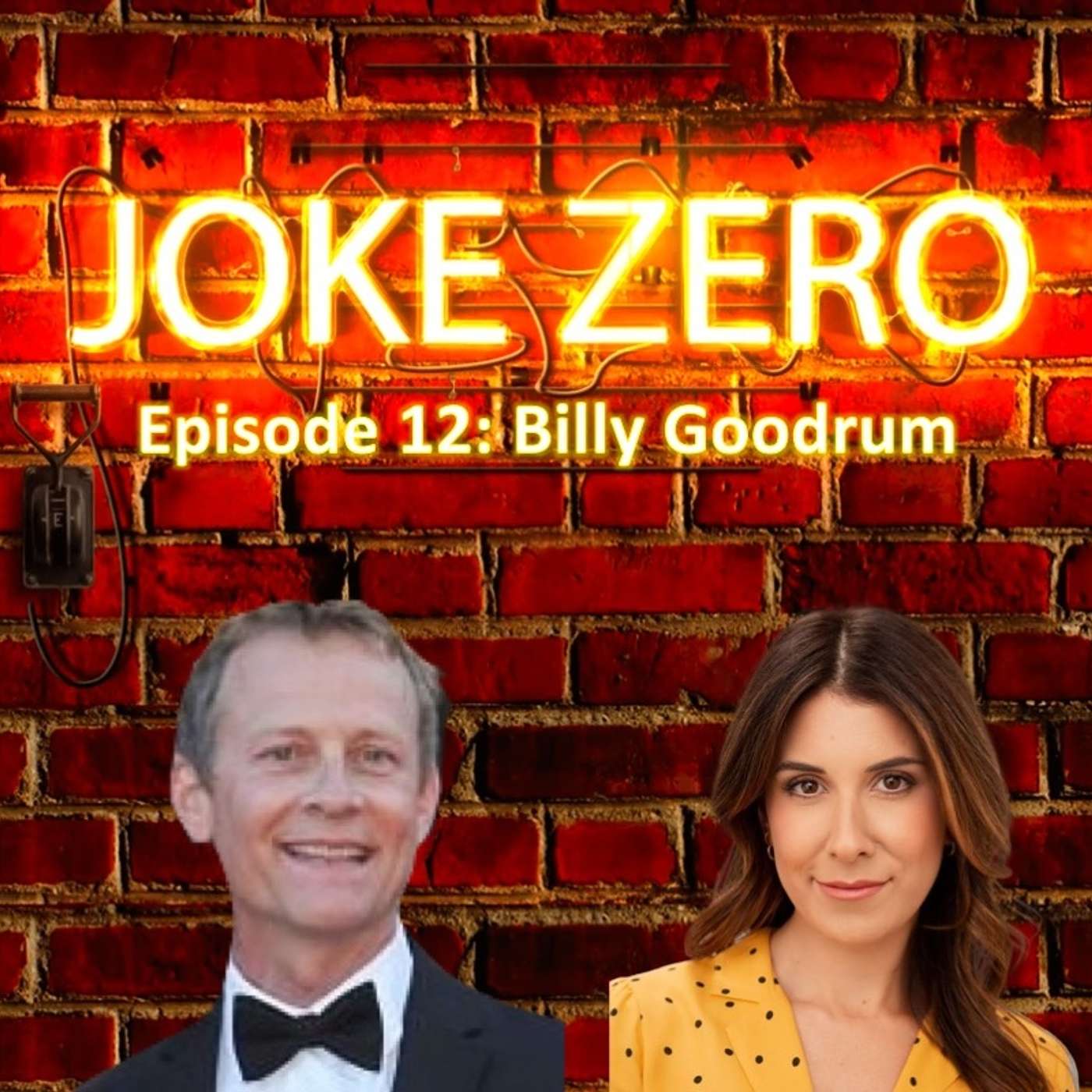 The Joke Zero Podcast - Episode 12: Billy Goodrum