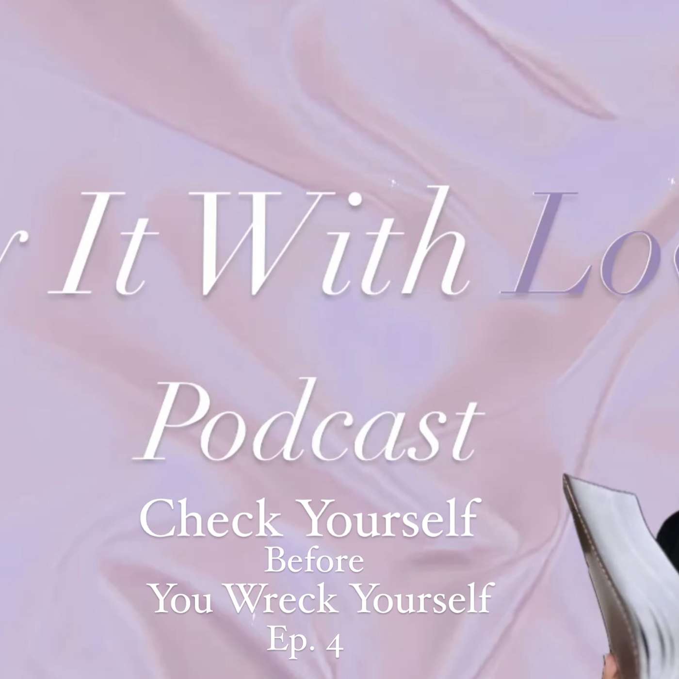 Say It With Love Podcast