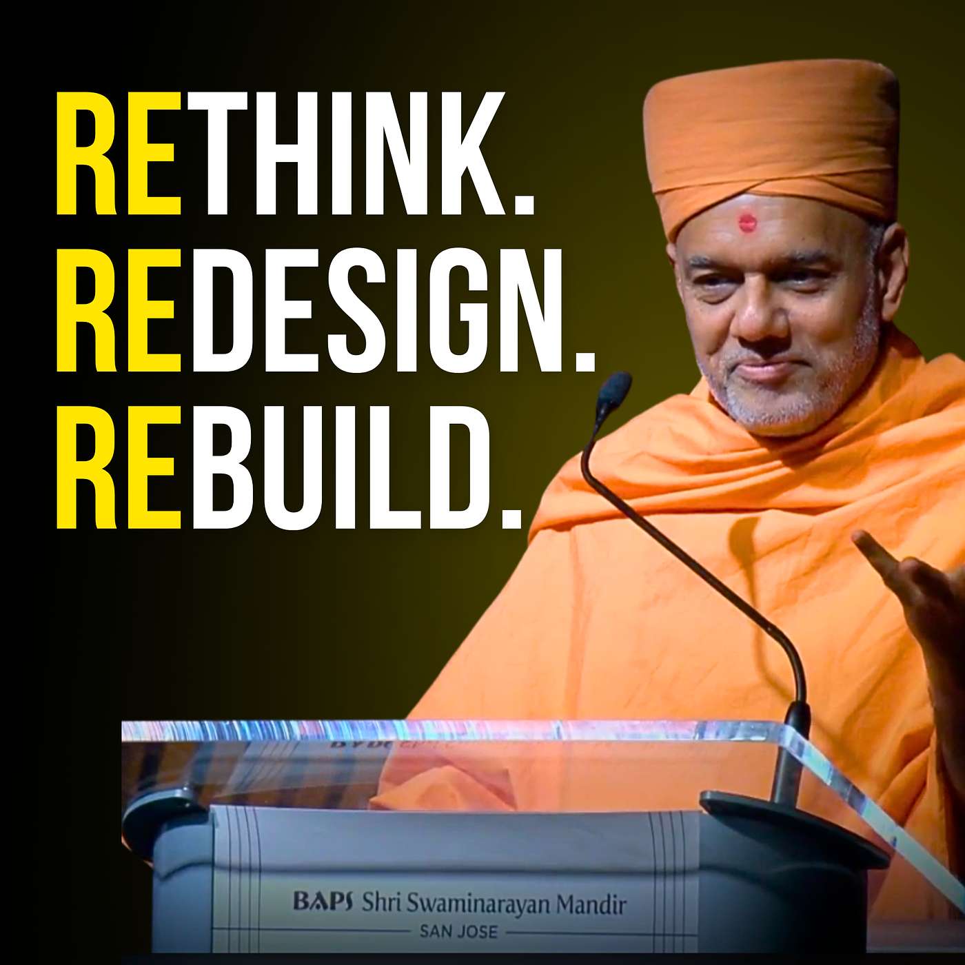 Rethink - Redesign - Rebuild | Pujya Gnanvatsaldas Swami | Windows Into Wisdom Series Rethink - Redesign - Rebuild | Pujya Gnanvatsaldas Swami | Windows Into Wisdom Series