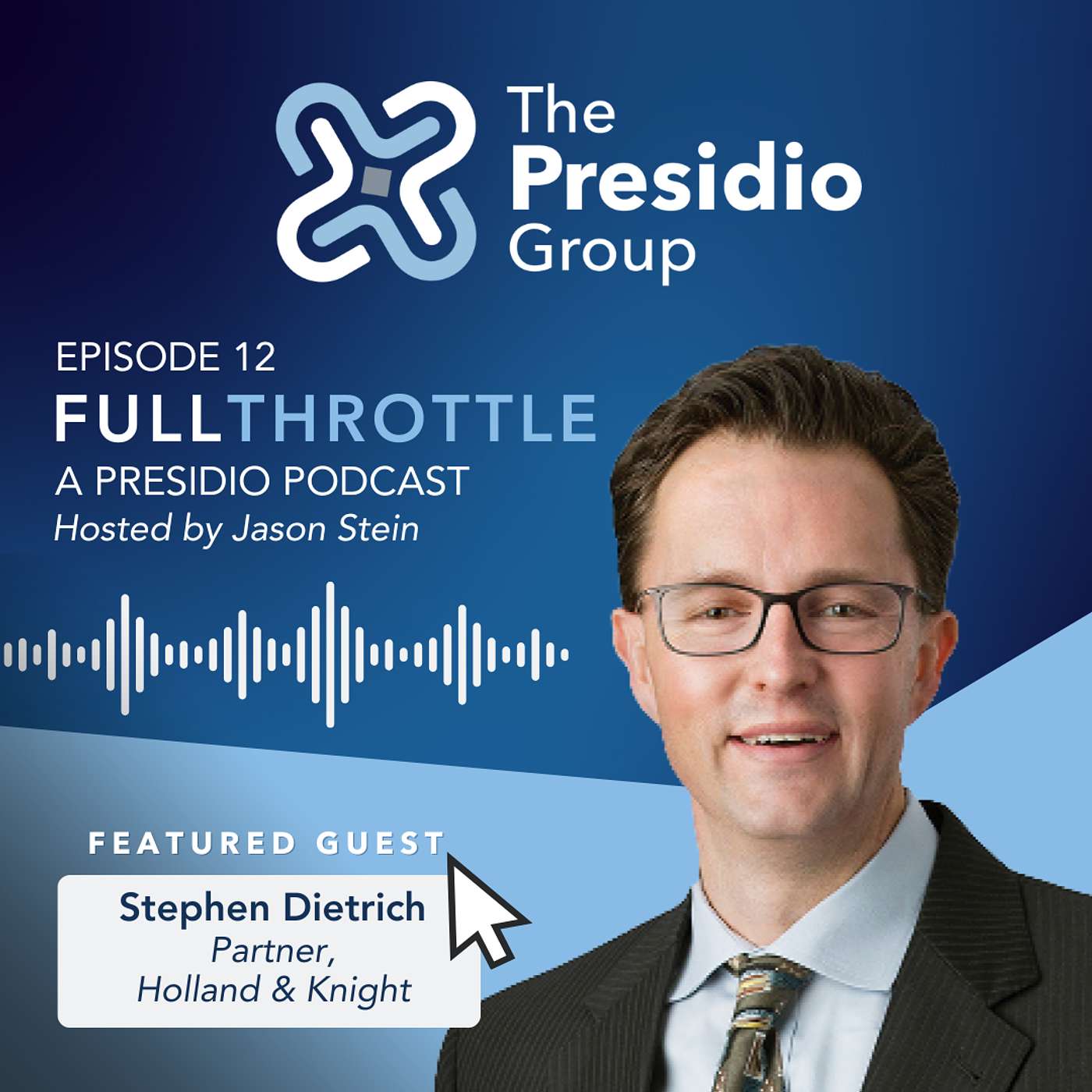 Full Throttle, a Presidio Podcast