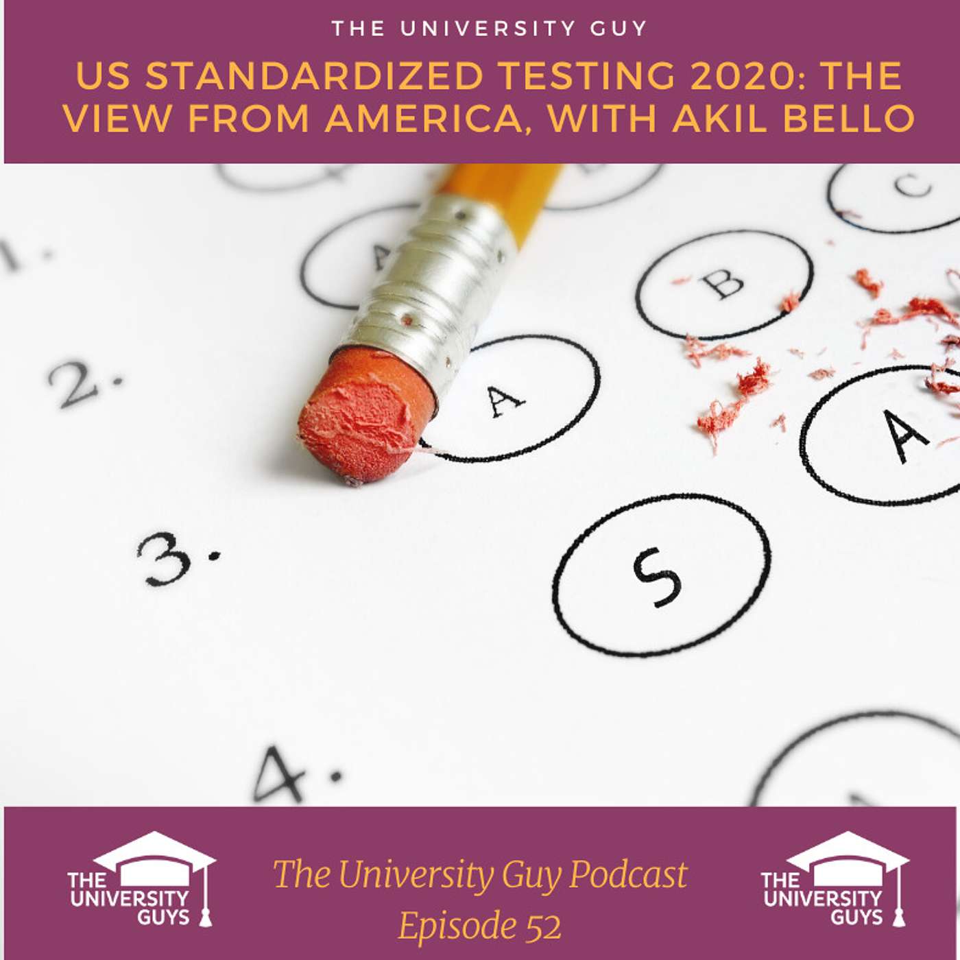 Episode 52: US Standardized Testing 2020. The view from America, with Akil Bello episode artwork