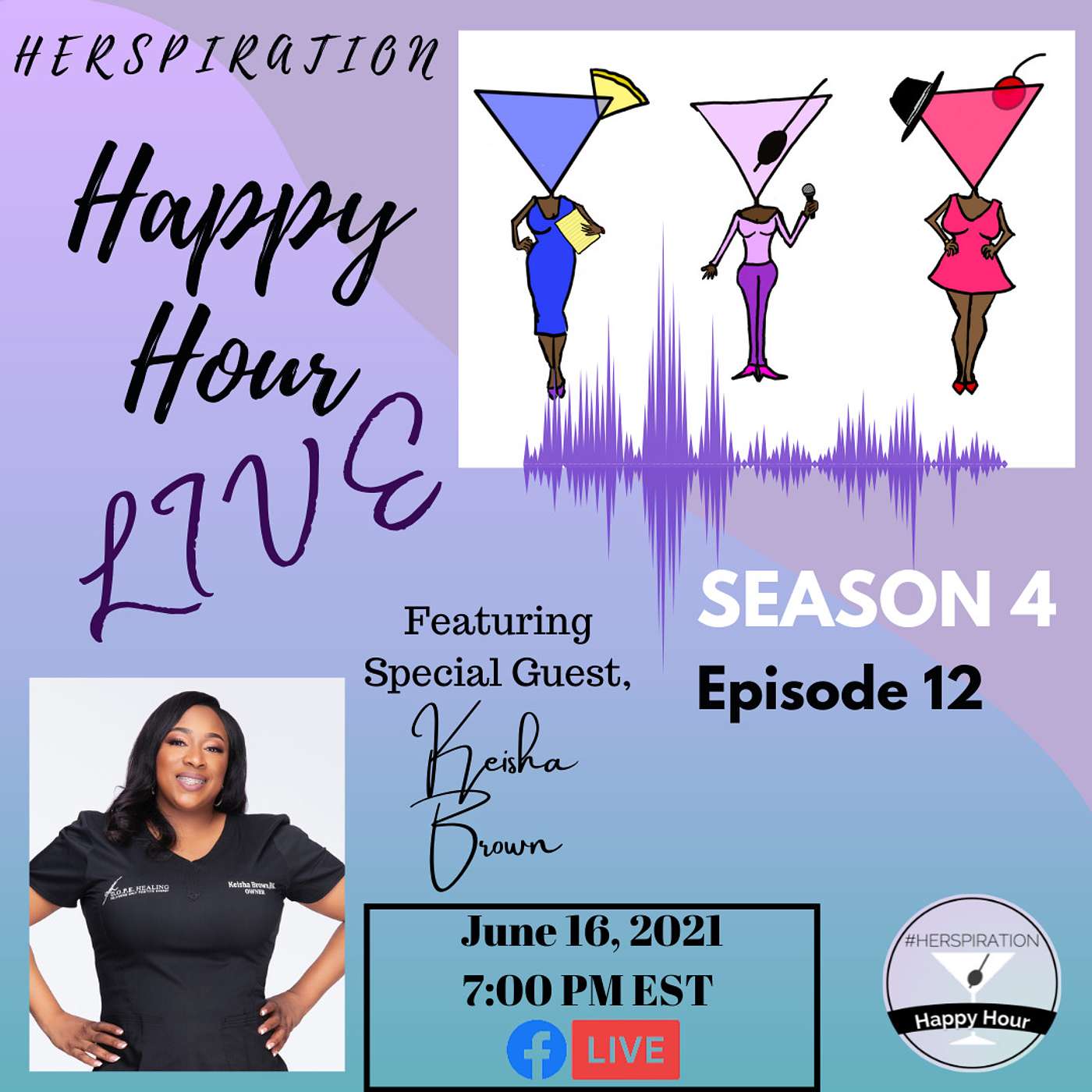 Herspiration Happy Hour, Season 4, Eps. 12: Big Drip w/ Founder of D.O.P.E Healing, Keisha Brown episode artwork