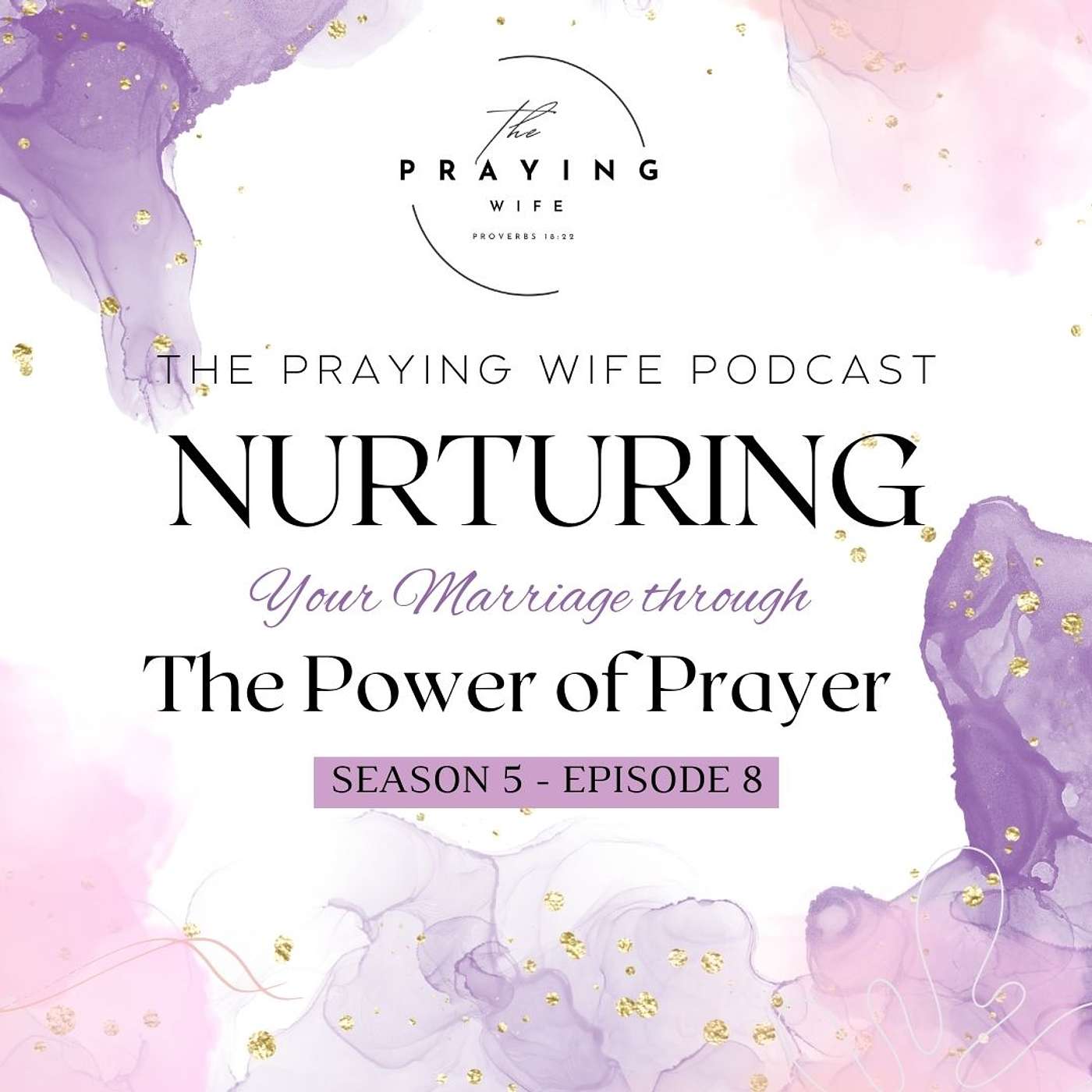 Nurturing Your Marriage Through the Power of Prayer