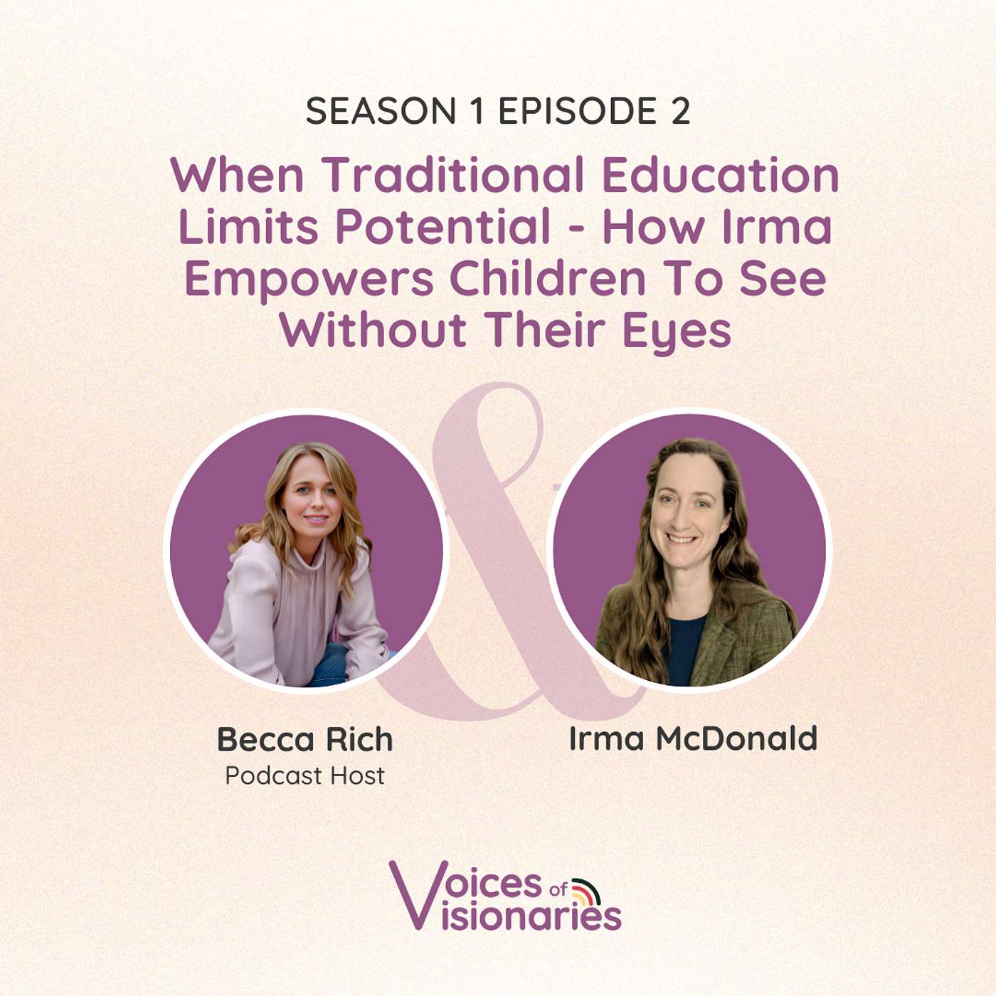 Voices of Visionaries with Becca Rich
