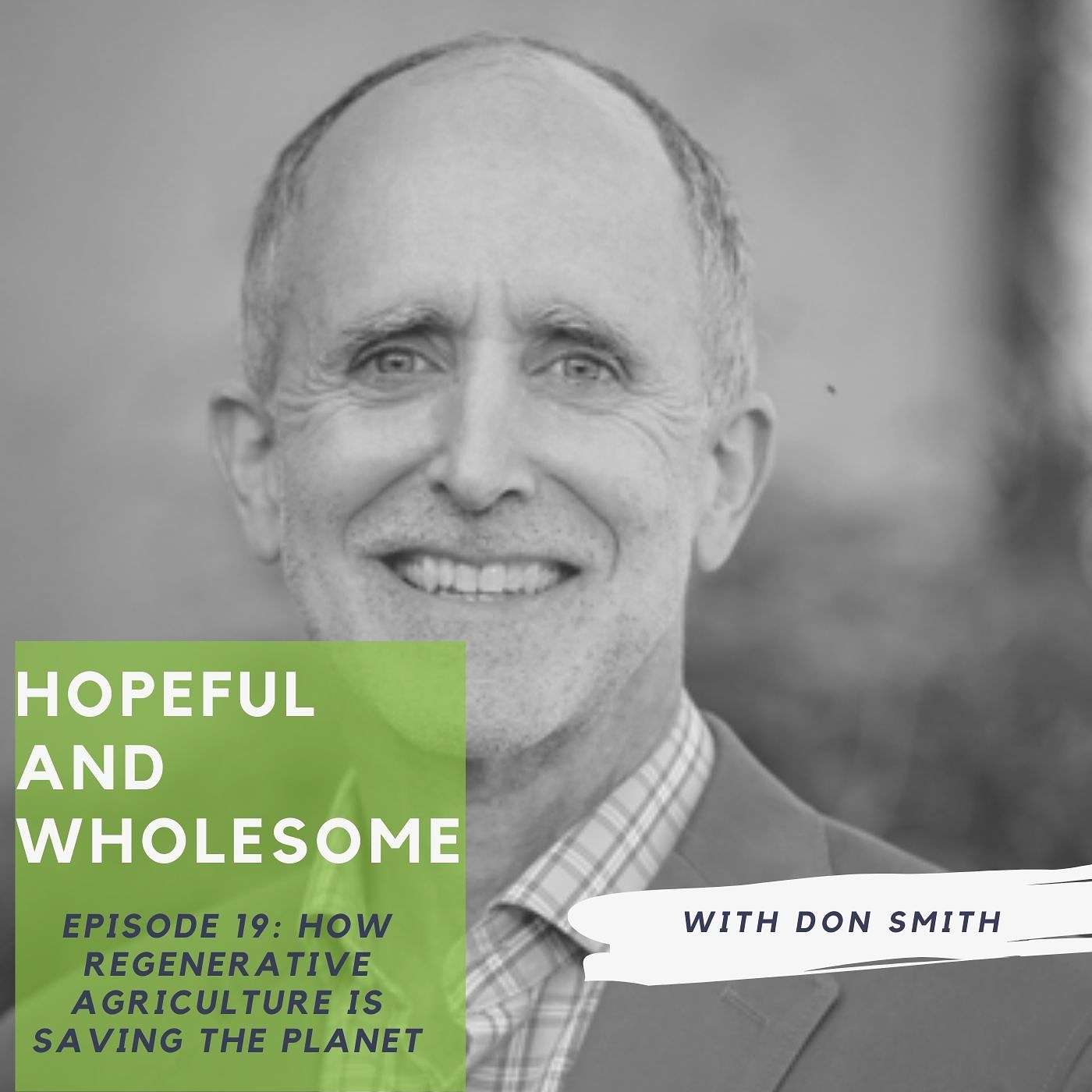 The future of farming and how it affects YOU with Don Smith