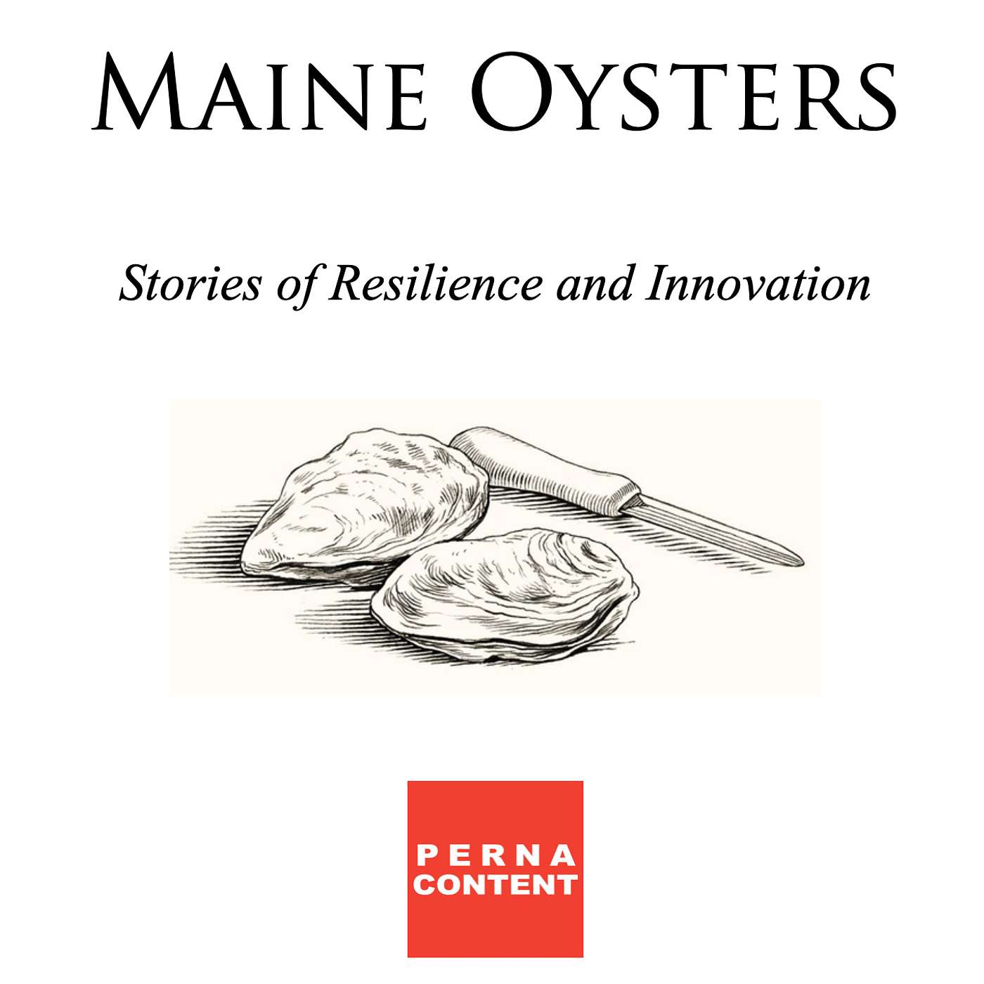 Maine Oyster Aquaculture - Episode 3,  Ben Hamilton, Love Point Oyster