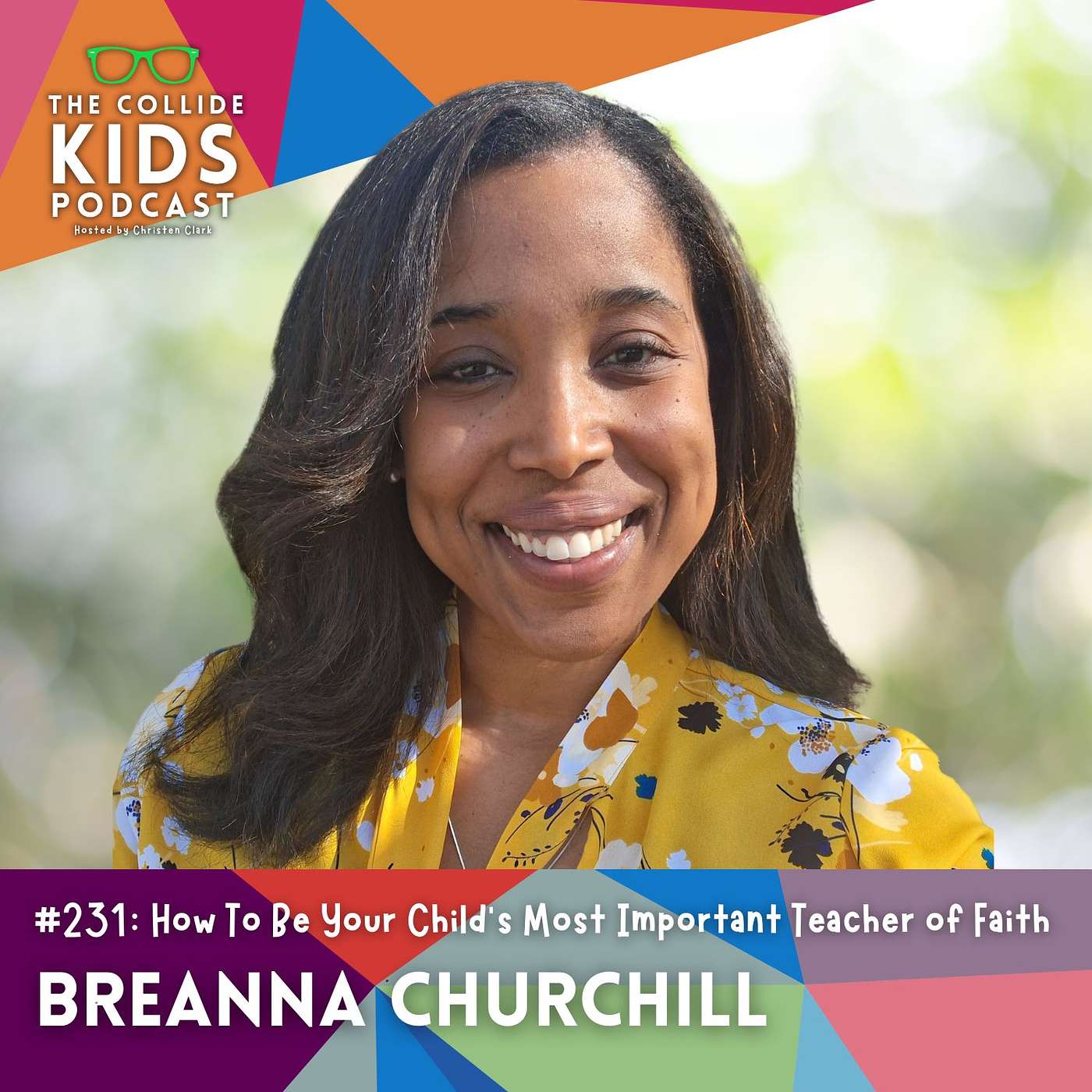 How To Be Your Child’s Most Important Teacher of Faith w/ Breanna Churchill