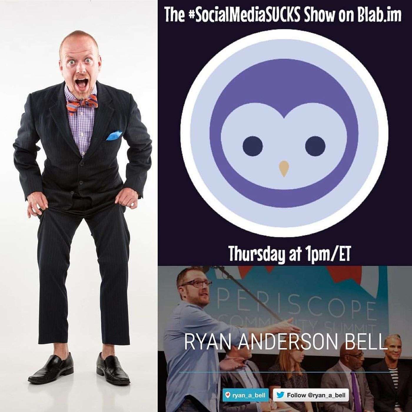 SocialBuzzONAIR - The Social Media SUCKS Show Ryan Anderson Bell Periscope Summit Founder episode artwork
