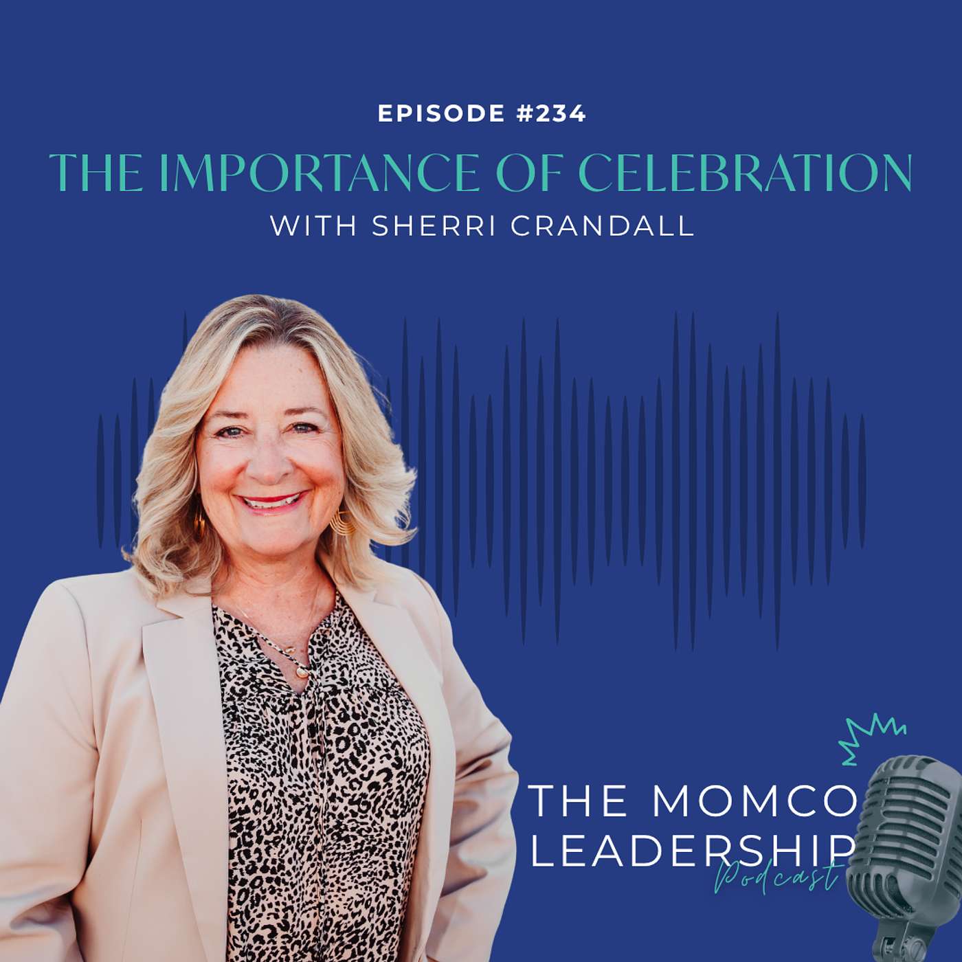 The Importance of Celebration – April Leadership Tip- #234 episode artwork