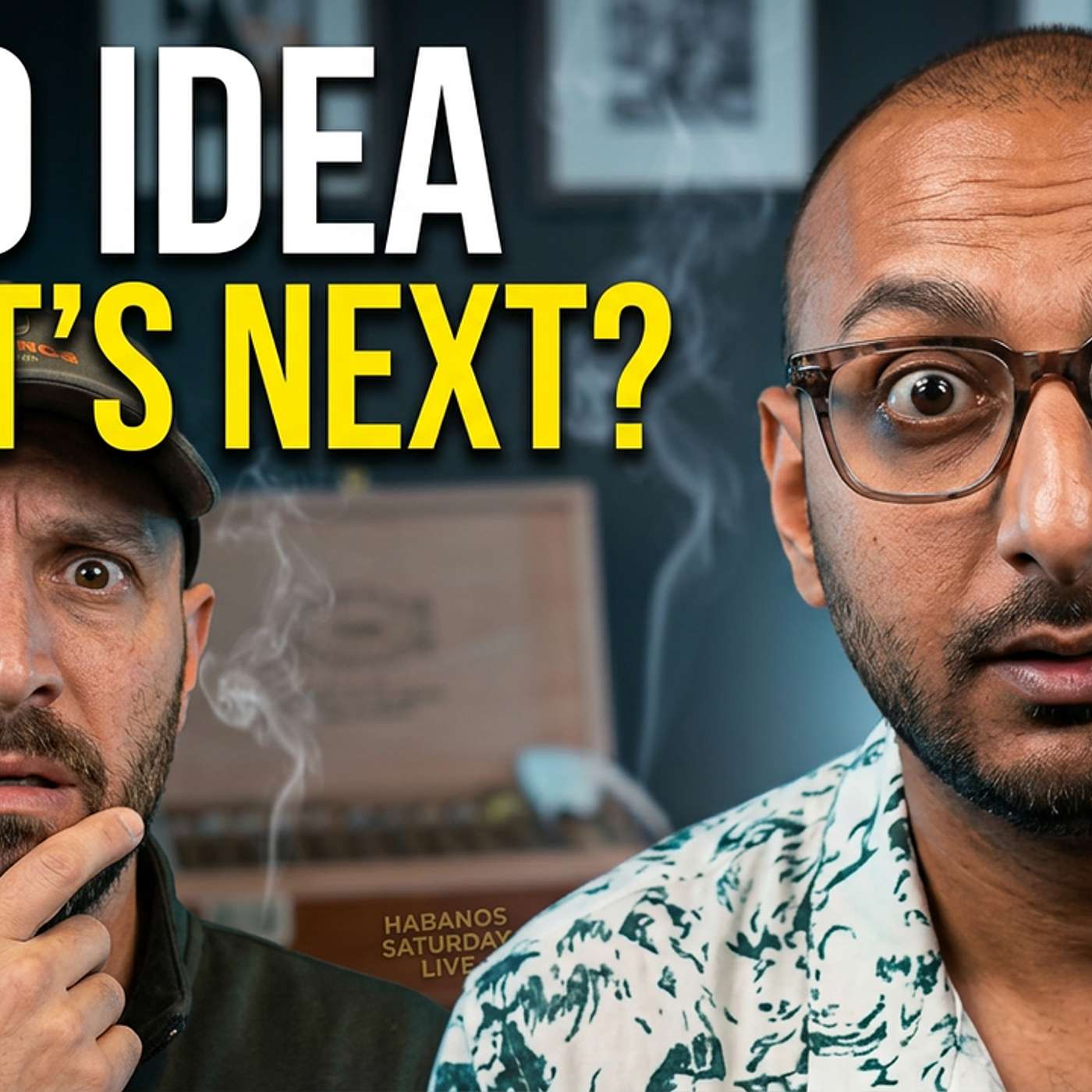 We Have No Idea What's Going to Happen Today | Habanos Saturday LIVE episode artwork