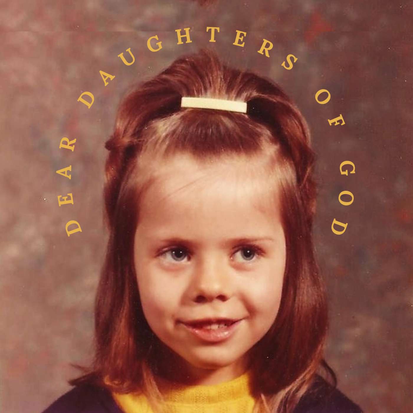 Dear Daughters of God