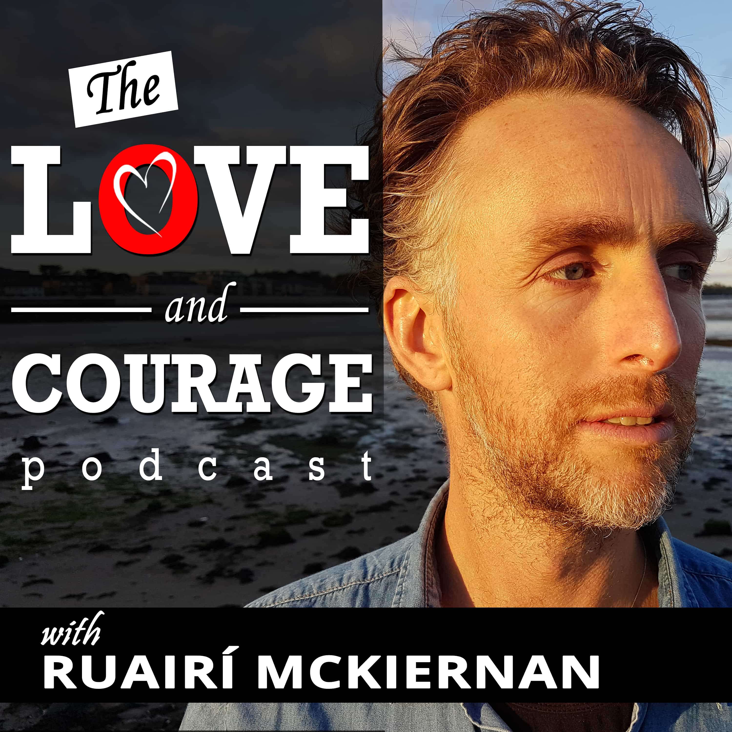 Love and Courage