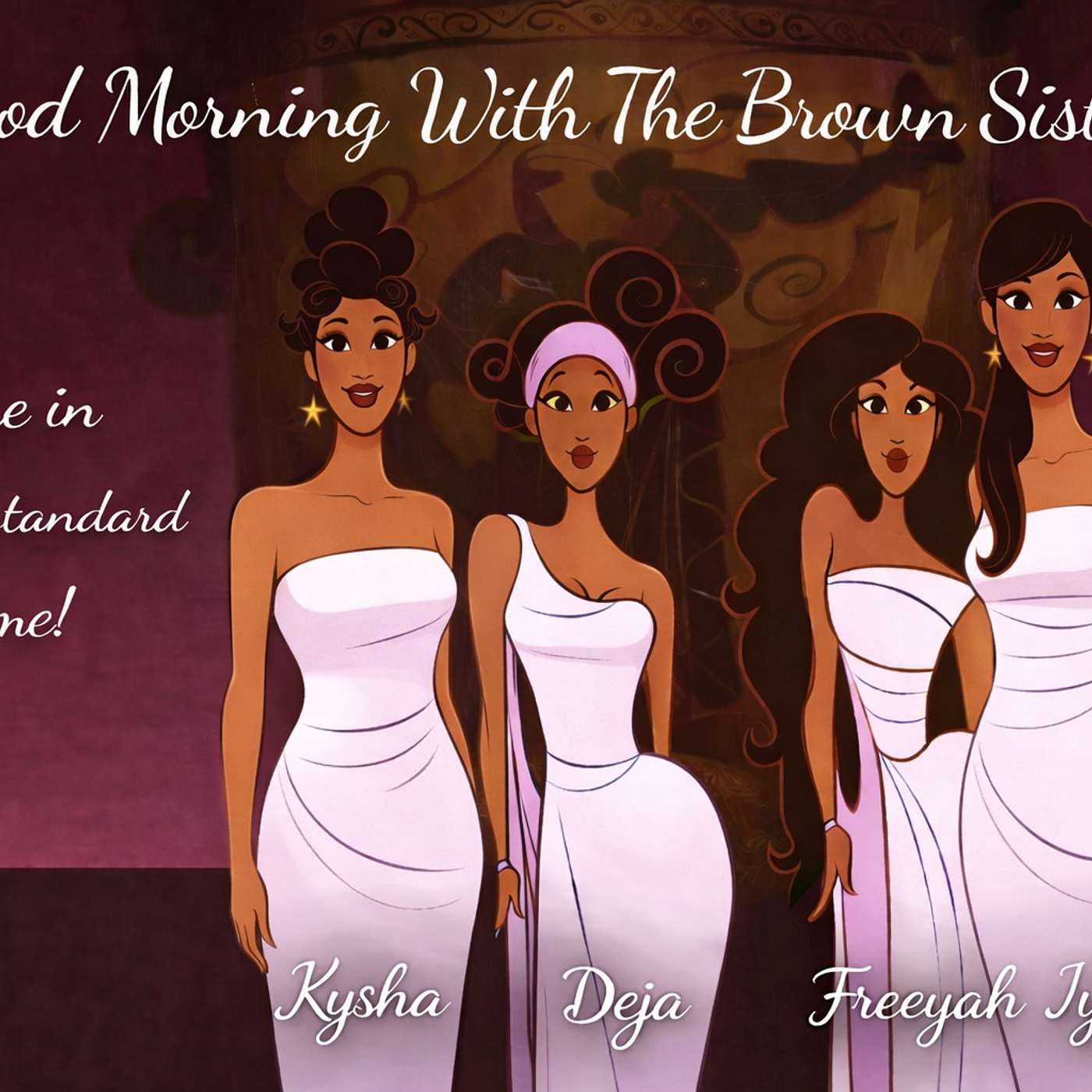 Good Morning With The Brown Sistas