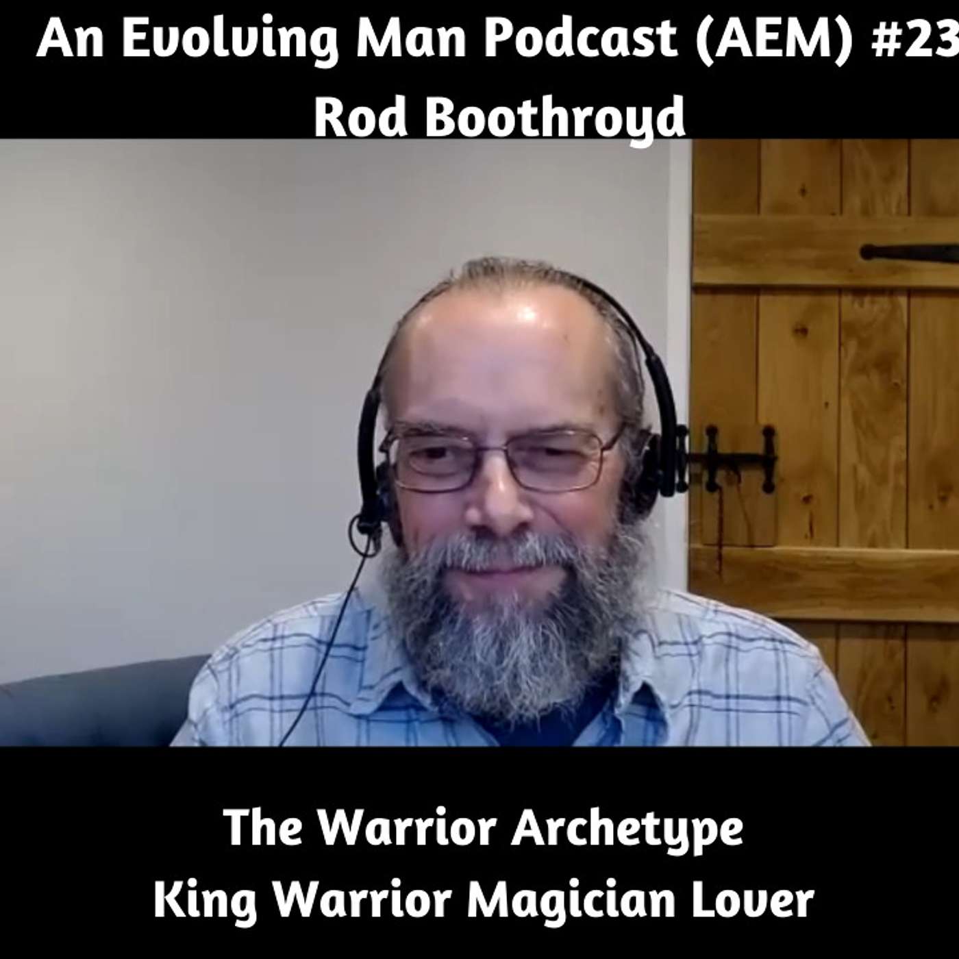 An Evolving Man Podcast