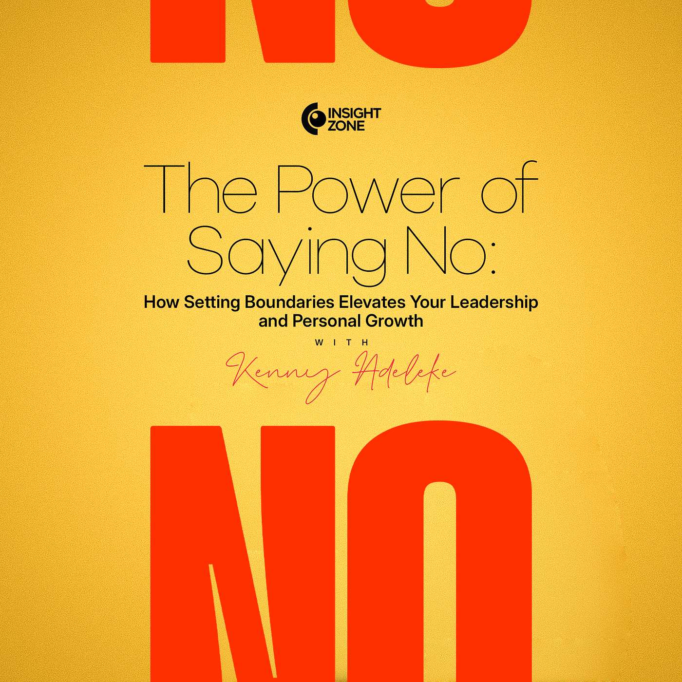 The Power of Saying No: How Setting Boundaries Elevates Your Leadership and Personal Growth