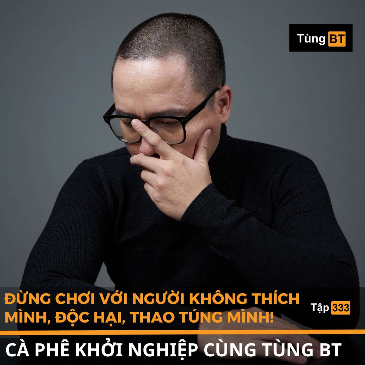 Cà Phê Khởi Nghiệp Cùng Tùng Bê Tê - Không kịch bản